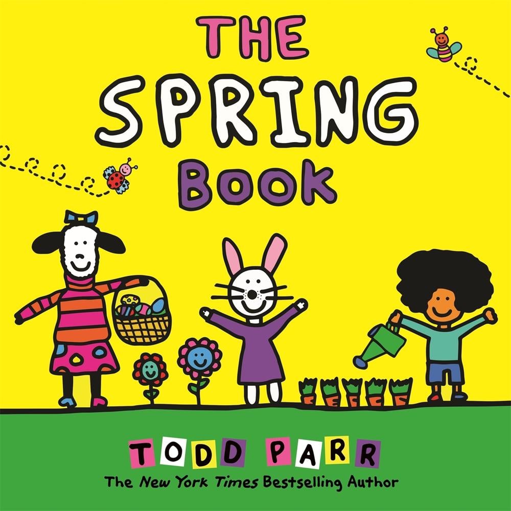 The Spring Book by Todd Parr - ISBN: 9780316427937