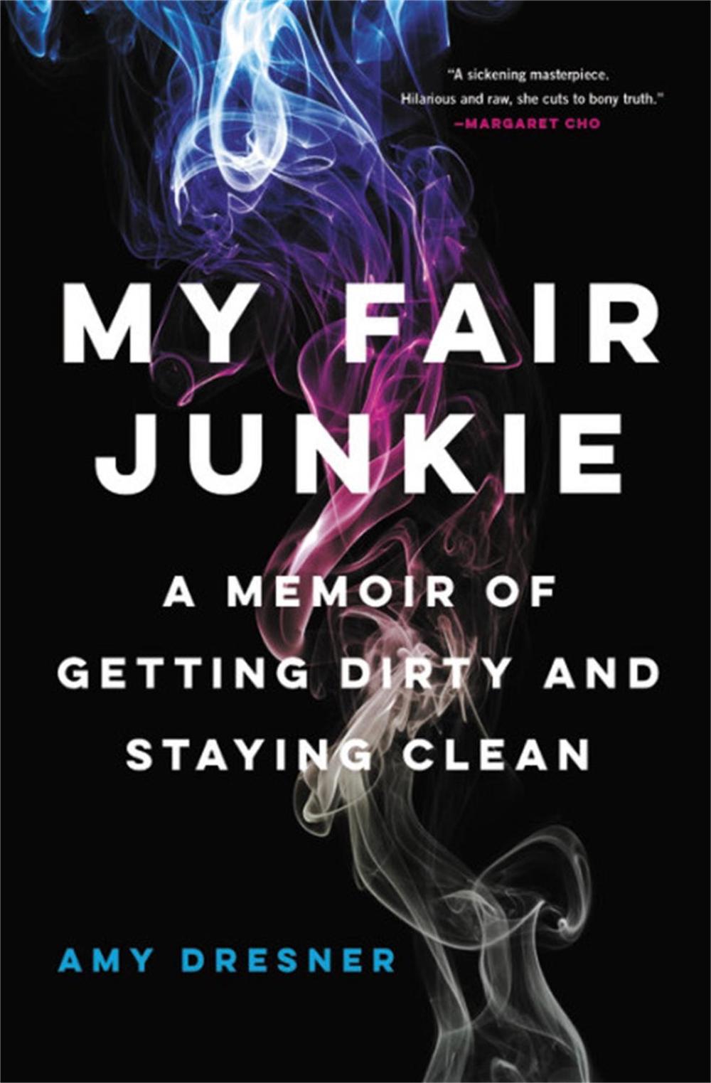 My Fair Junkie by Amy Dresner - ISBN: 9780316430937