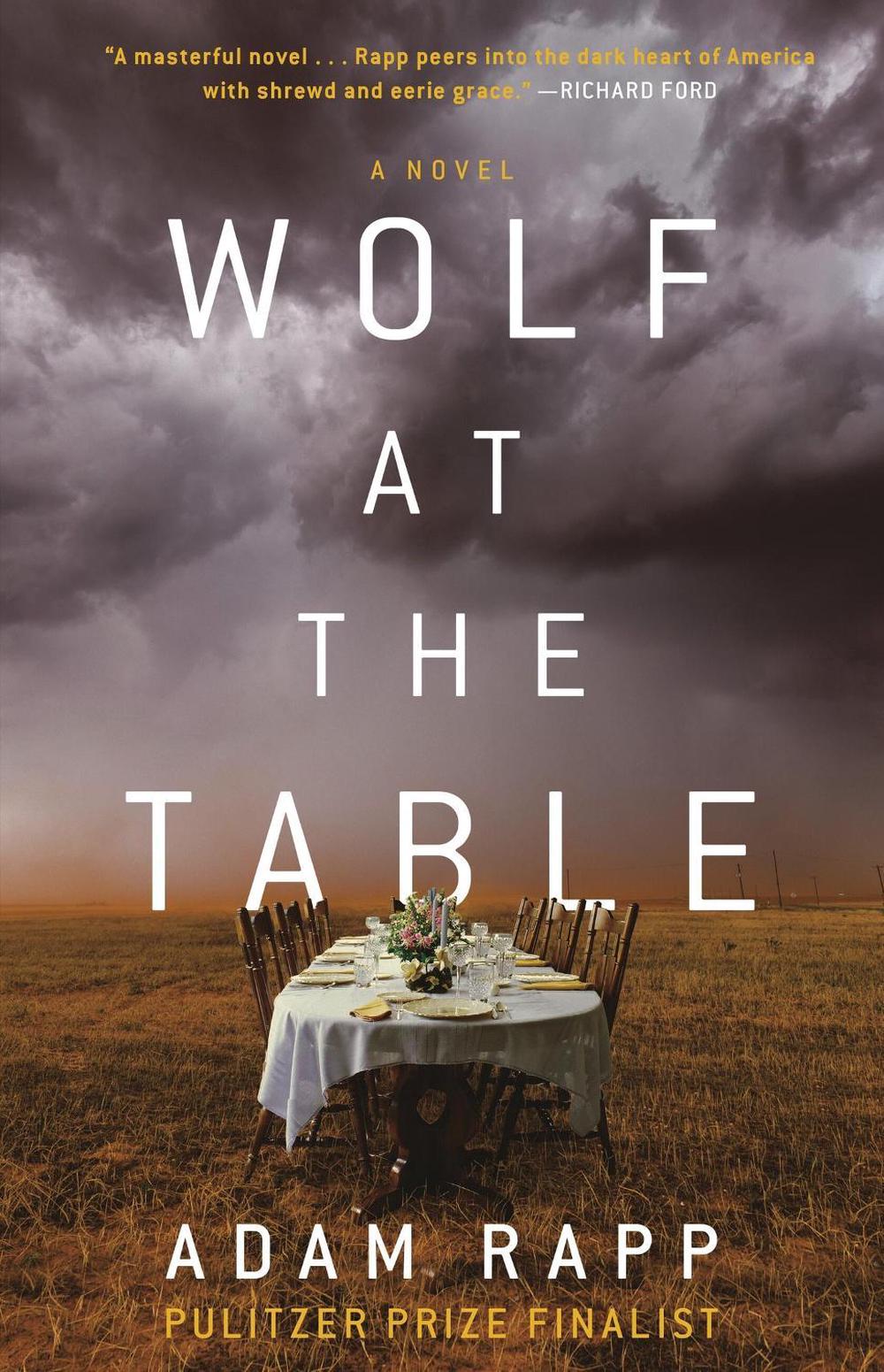 Wolf at the Table by Adam Rapp - ISBN: 9780316434164