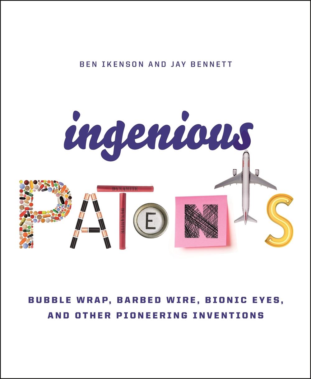 Ingenious Patents (Revised) by Ben Ikenson - ISBN: 9780316438490