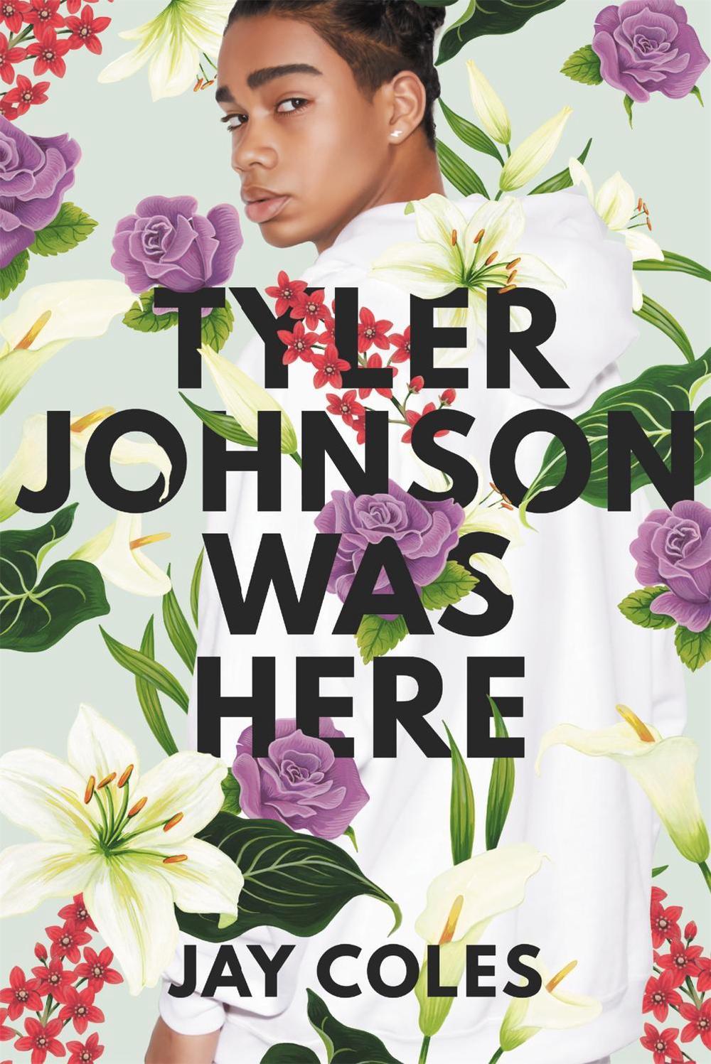 Tyler Johnson Was Here by Jay Coles - ISBN: 9780316440776