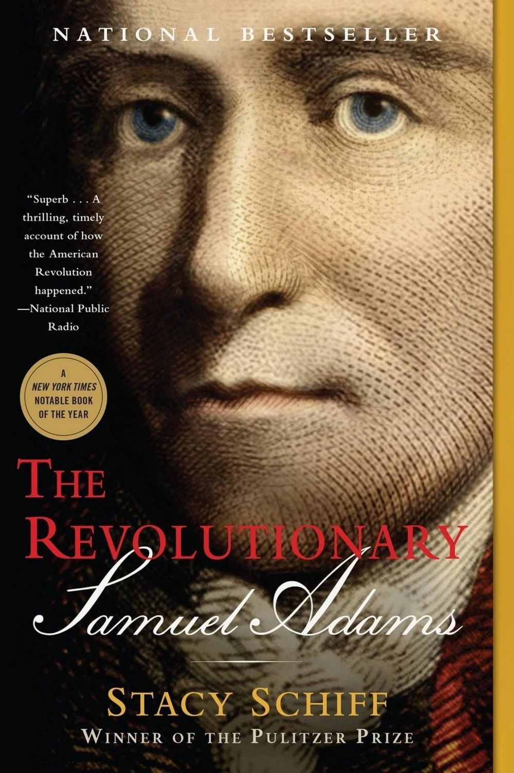 The Revolutionary: Samuel Adams by Stacy Schiff - ISBN: 9780316441094