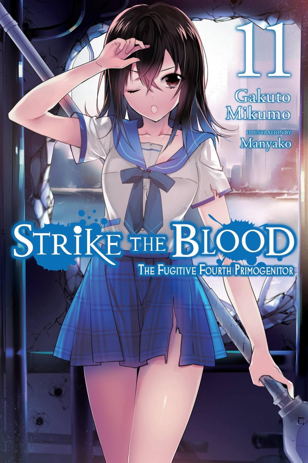 Strike the Blood, Vol. 11 (light novel) by Gakuto Mikumo - ISBN: 9780316442145