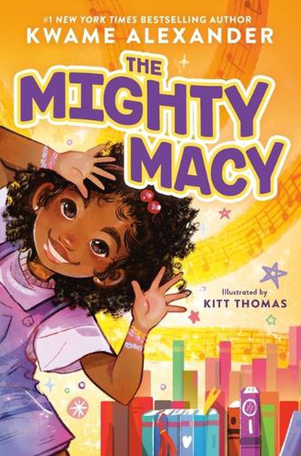 The Mighty Macy by Kwame Alexander - ISBN: 9780316442169