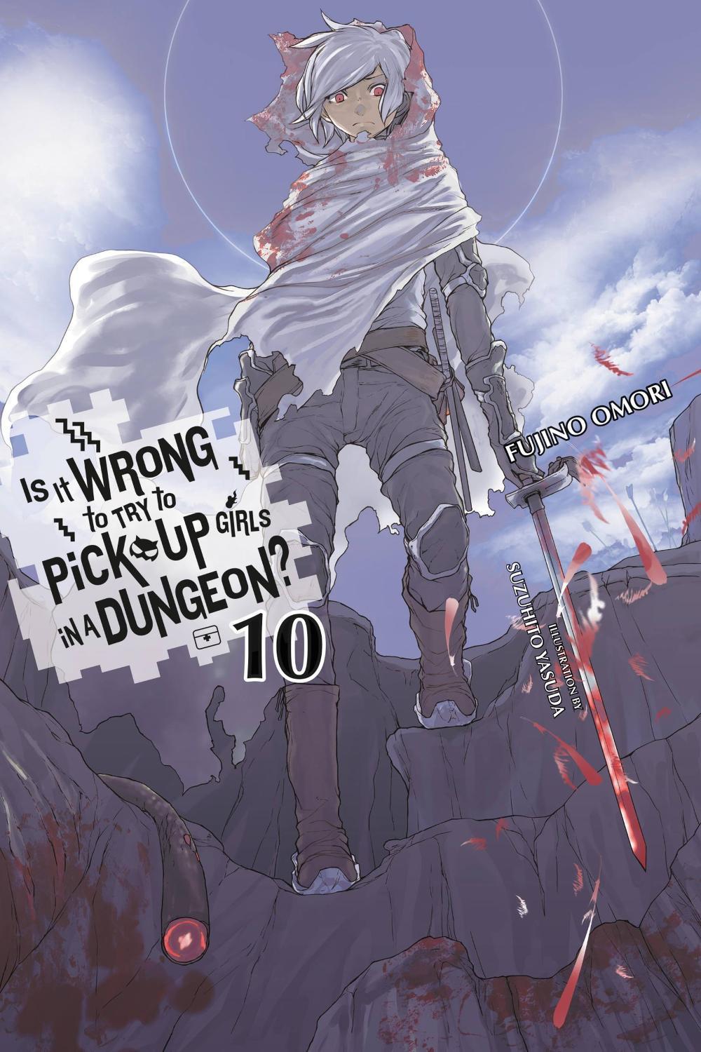 Is It Wrong to Try to Pick Up Girls in a Dungeon?, Vol. 10 (light novel) by Fujino Omori - ISBN: 9780316442459
