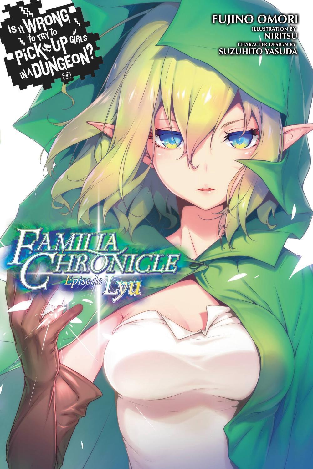 Is It Wrong to Try to Pick Up Girls in a Dungeon? Familia Chronicle, Vol. 1 (light novel) by Fujino Omori - ISBN: 9780316448253