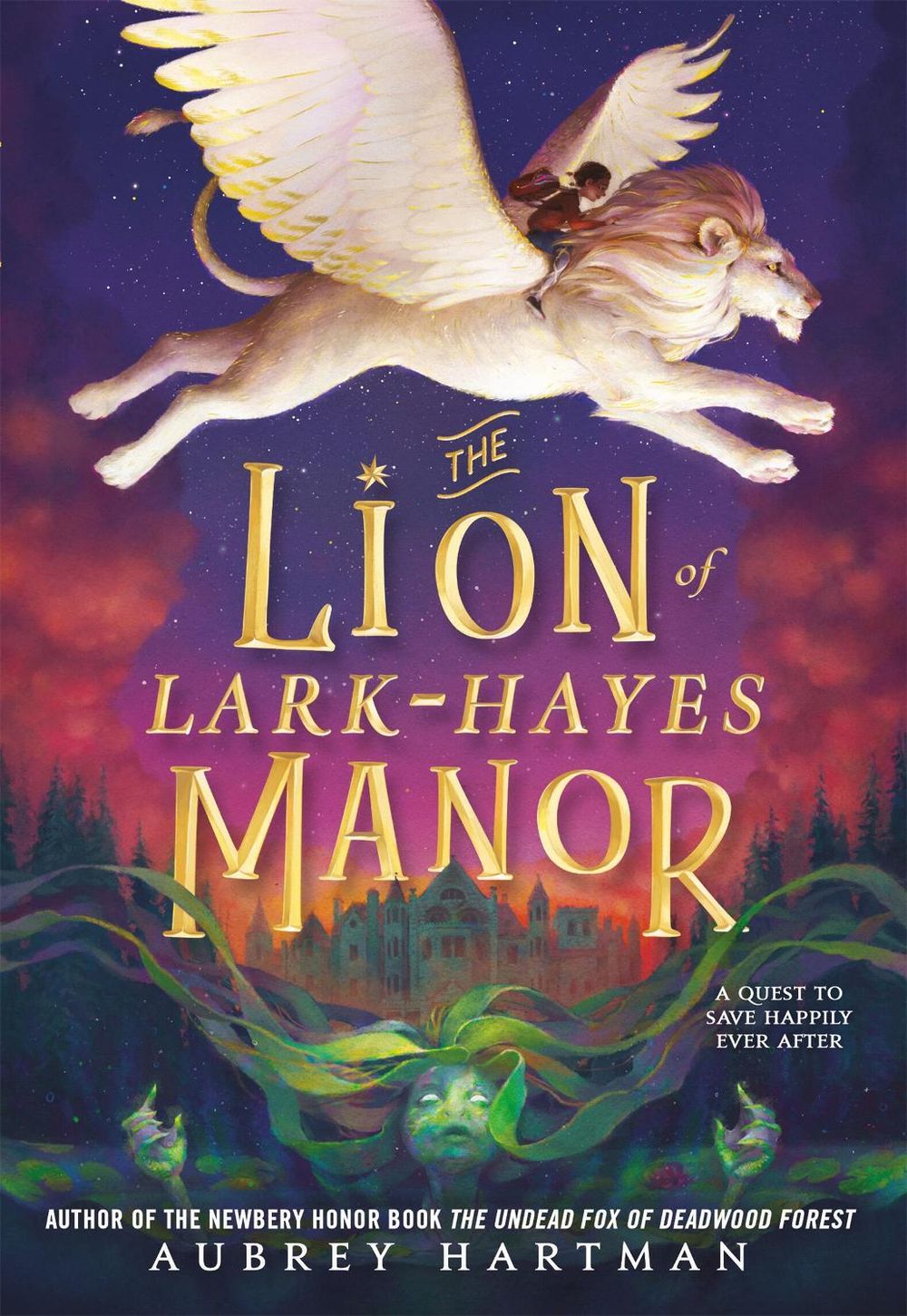 The Lion of Lark-Hayes Manor by Aubrey Hartman - ISBN: 9780316448321