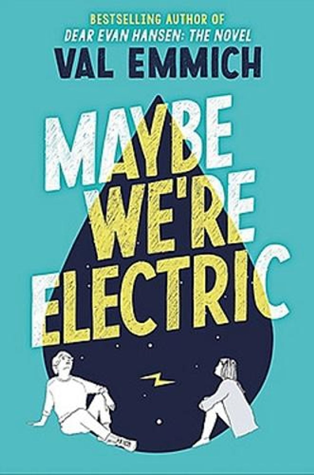 Maybe We're Electric by Val Emmich - ISBN: 9780316451444