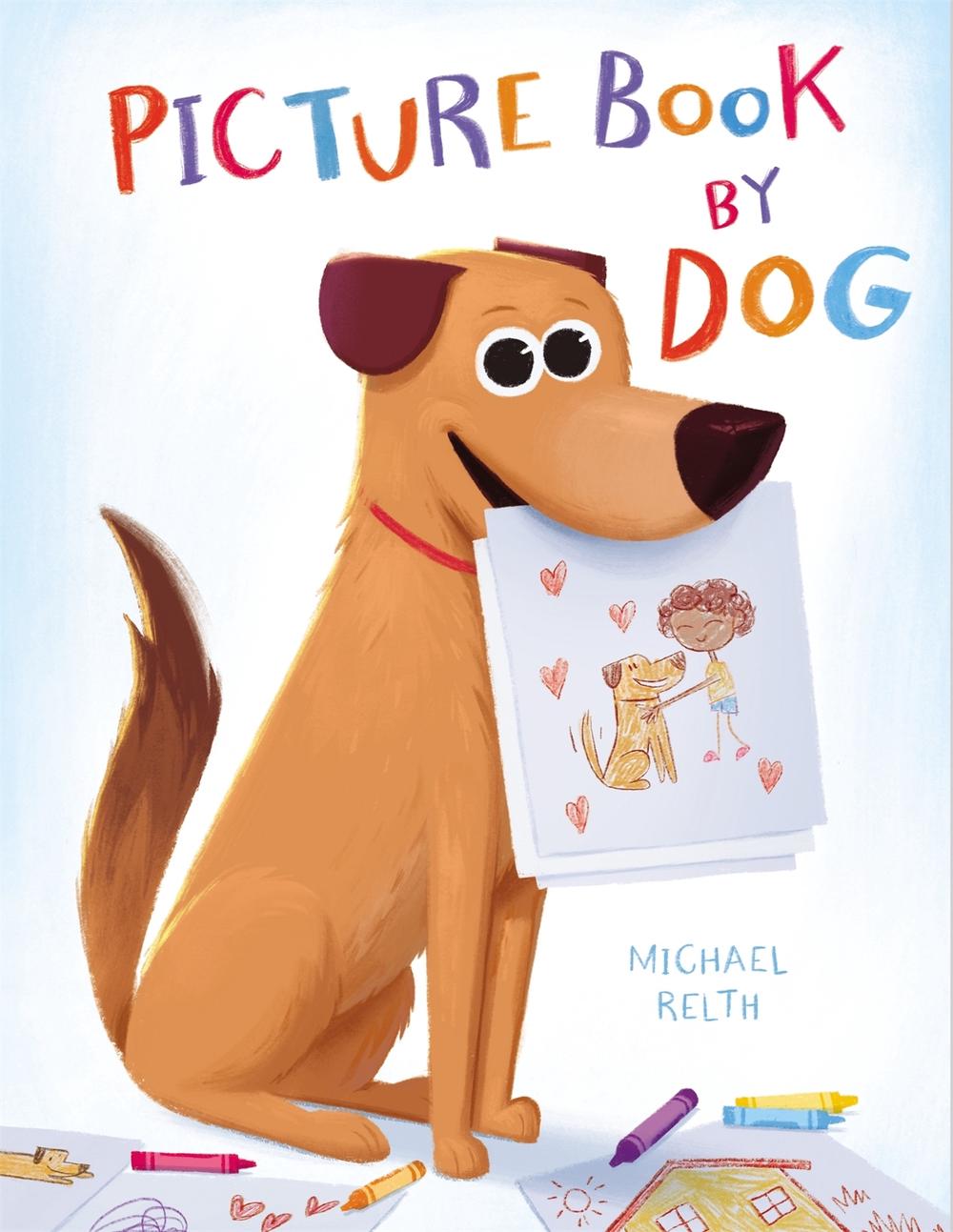 Picture Book by Dog by Michael Relth - ISBN: 9780316458863