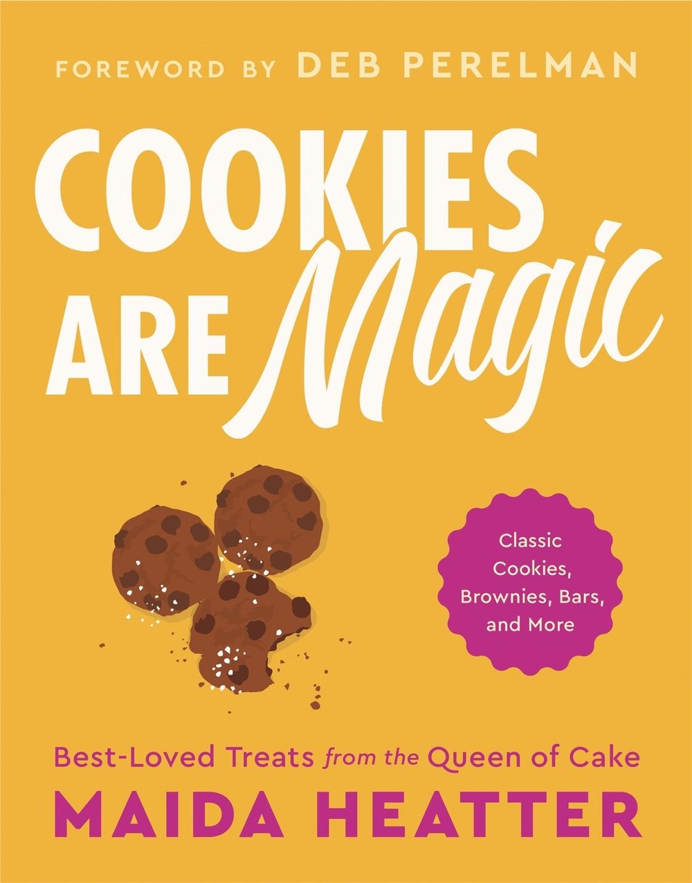 Cookies Are Magic by Maida Heatter - ISBN: 9780316460187
