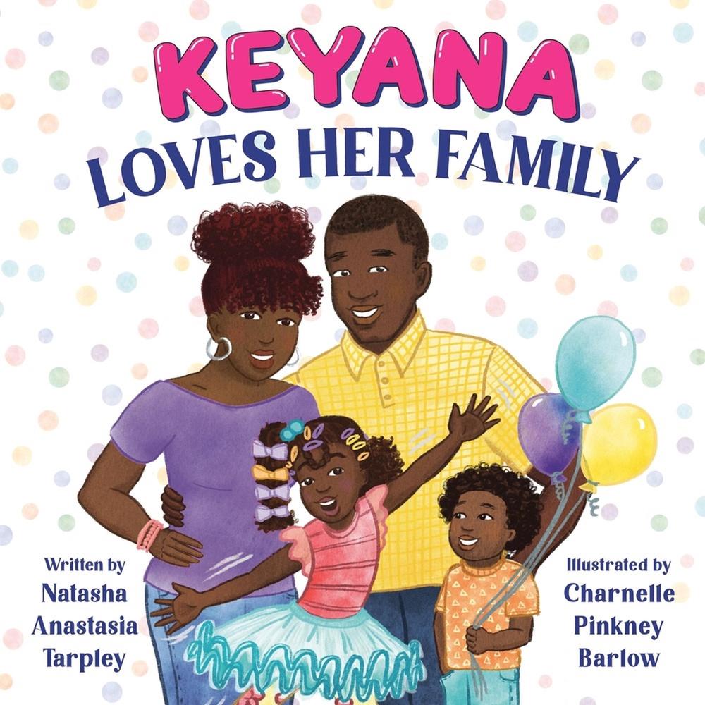 Keyana Loves Her Family by Charnelle Pinkney Barlow - ISBN: 9780316461672