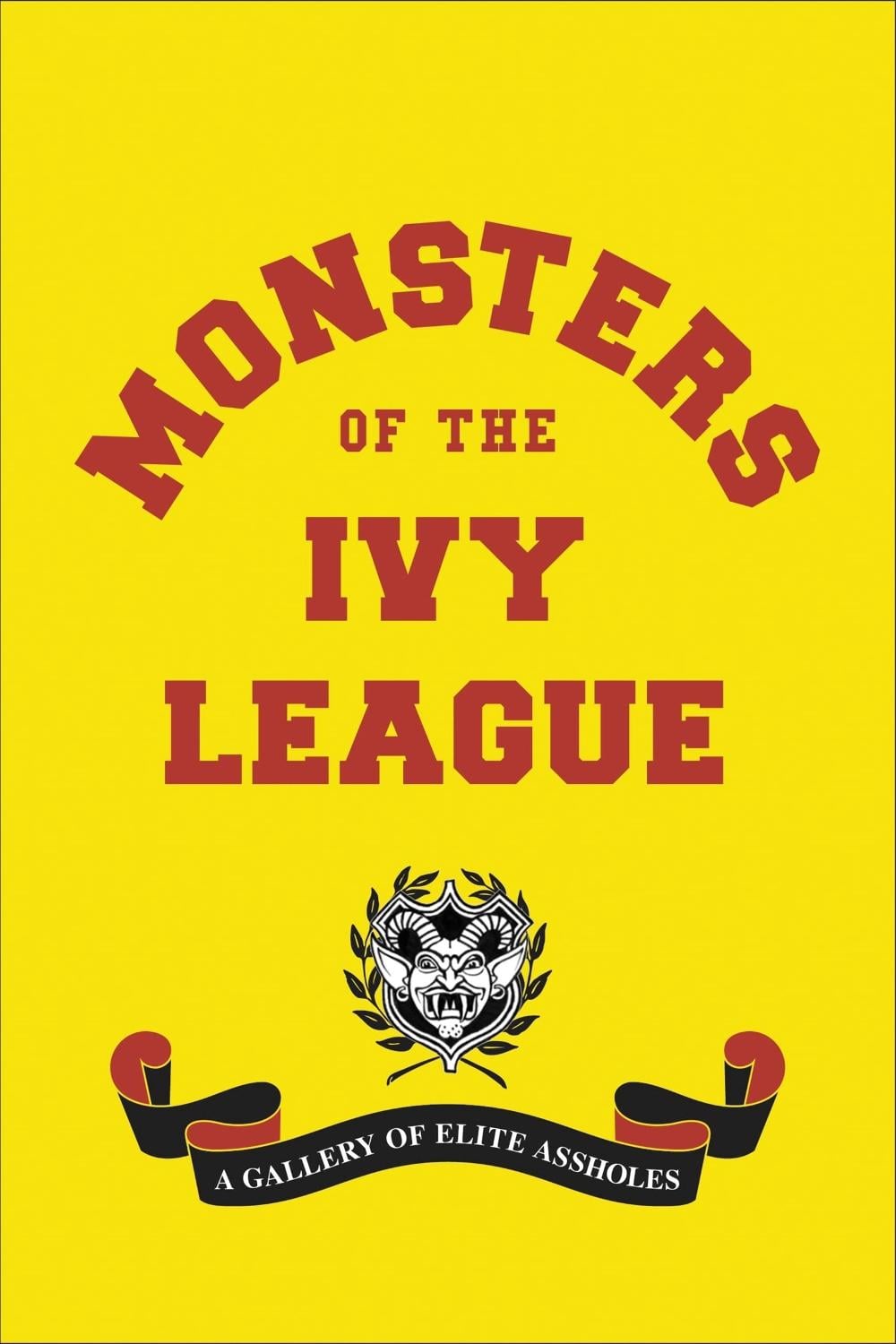 Monsters of the Ivy League by Steve Radlauer - ISBN: 9780316465298