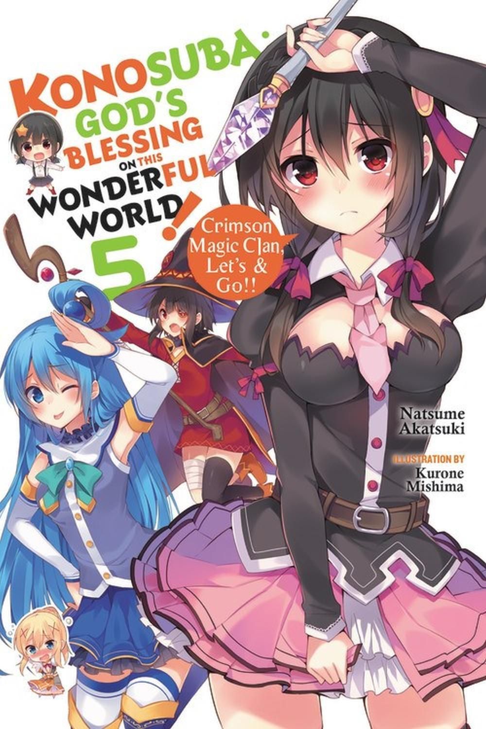 Konosuba: God's Blessing on This Wonderful World!, Vol. 5 (Novel) by Natsume Akatsuki - ISBN: 9780316468787