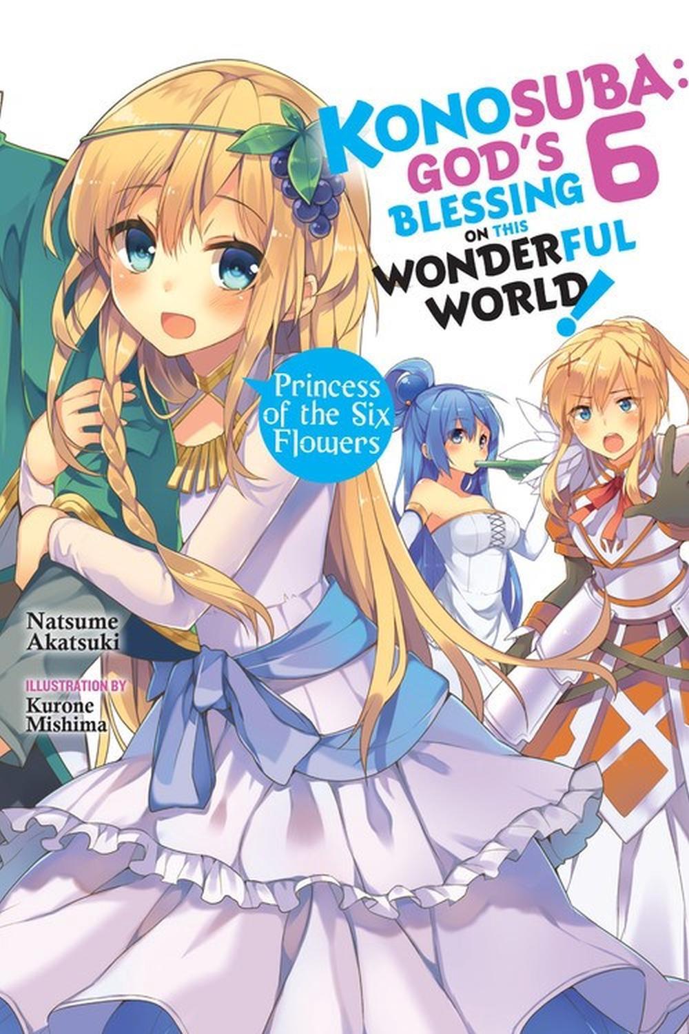 Konosuba: God's Blessing on This Wonderful World!, Vol. 6 (Novel) by Natsume Akatsuki - ISBN: 9780316468800