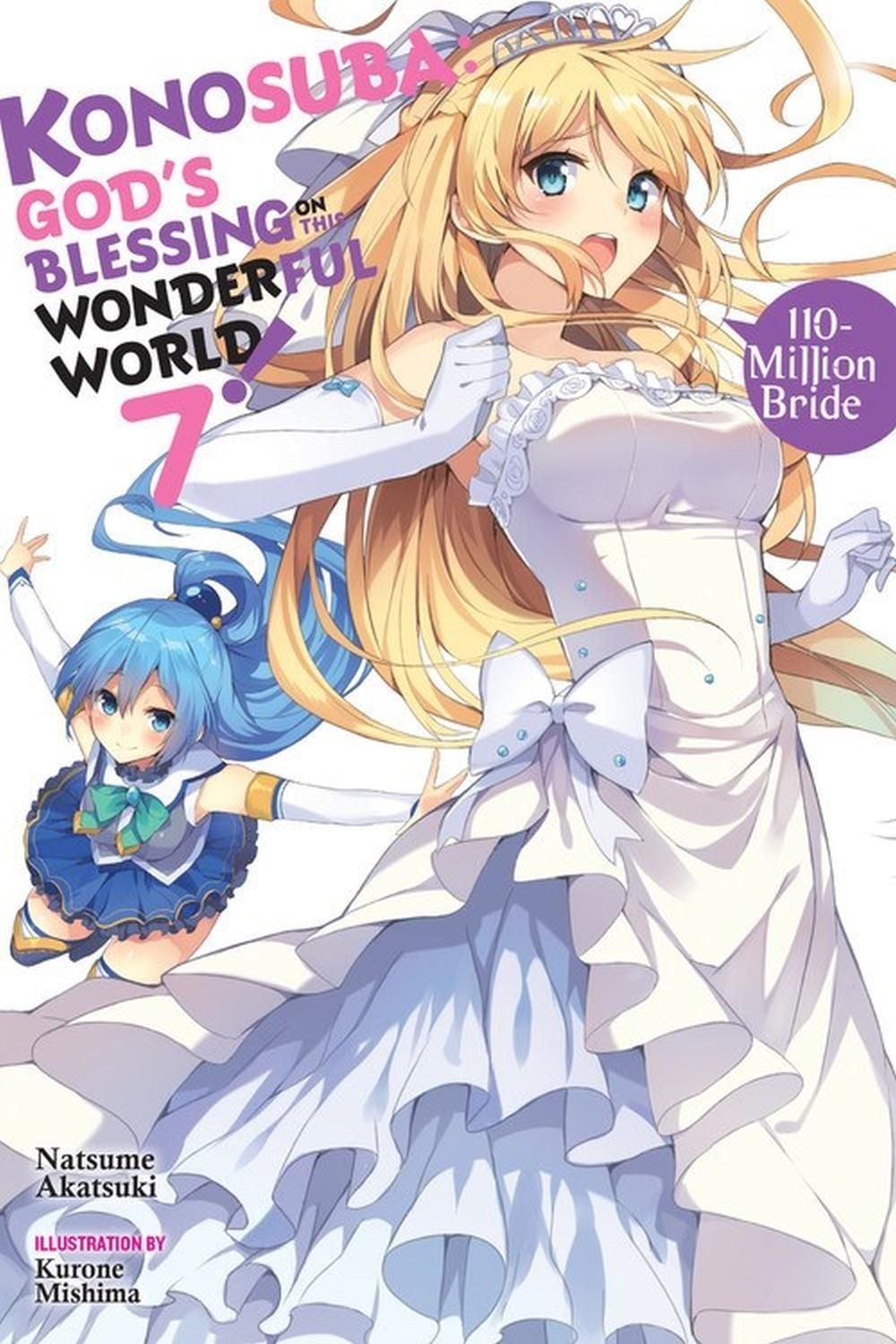 Konosuba: God's Blessing on This Wonderful World!, Vol. 7 (Novel) by Natsume Akatsuki - ISBN: 9780316468824
