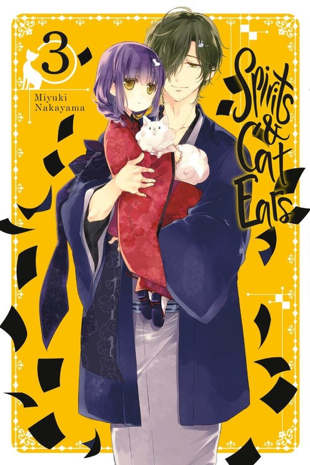 Spirits & Cat Ears, Vol. 3 by Miyuki Nakayama - ISBN: 9780316470582
