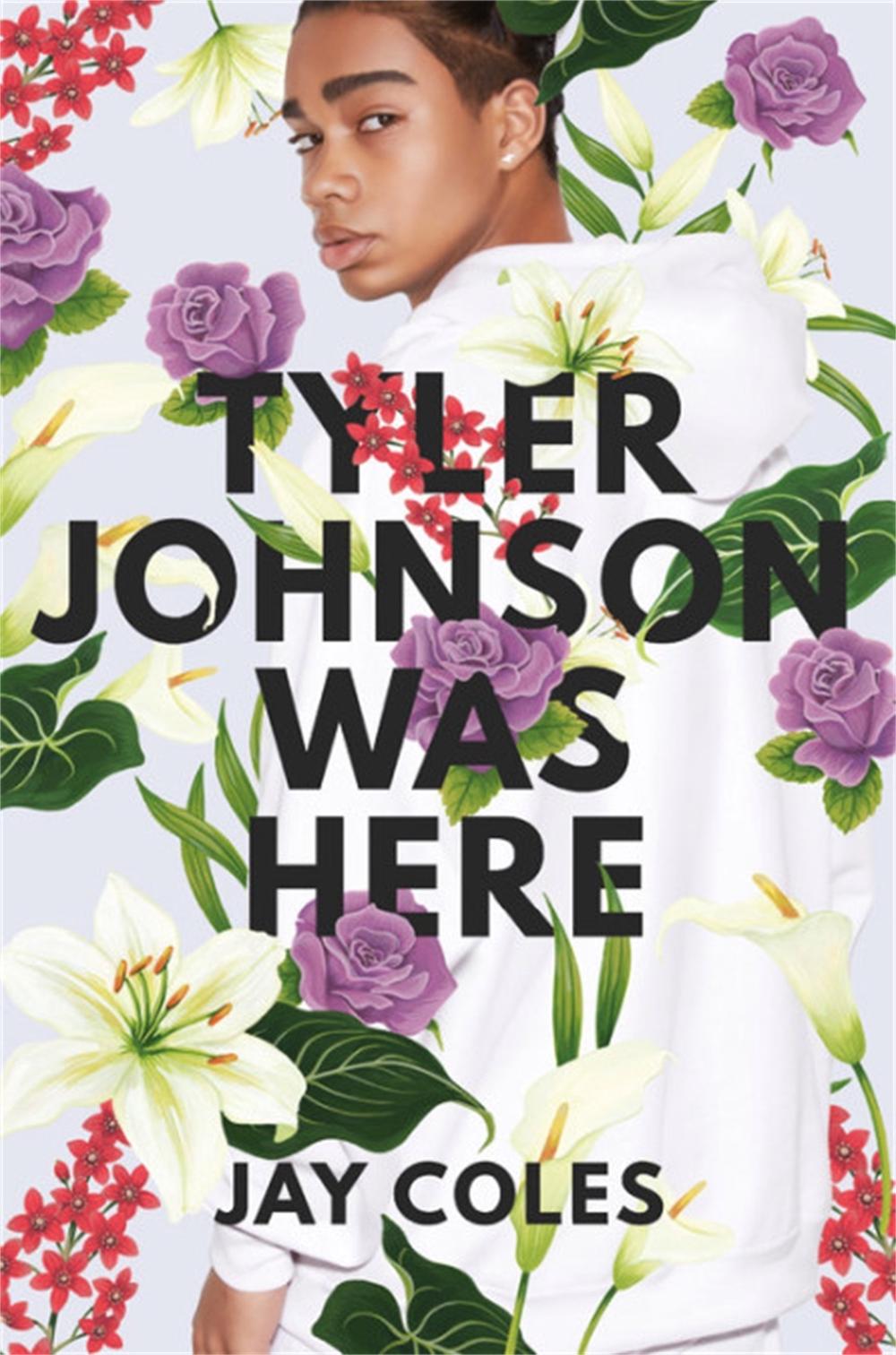 Tyler Johnson Was Here by Jay Coles - ISBN: 9780316472180