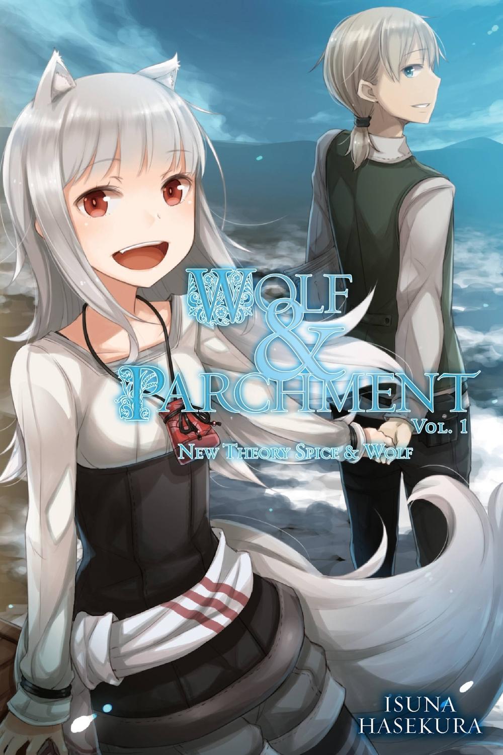 Wolf & Parchment: New Theory Spice & Wolf, Vol. 1 (light novel) by Isuna Hasekura - ISBN: 9780316473453