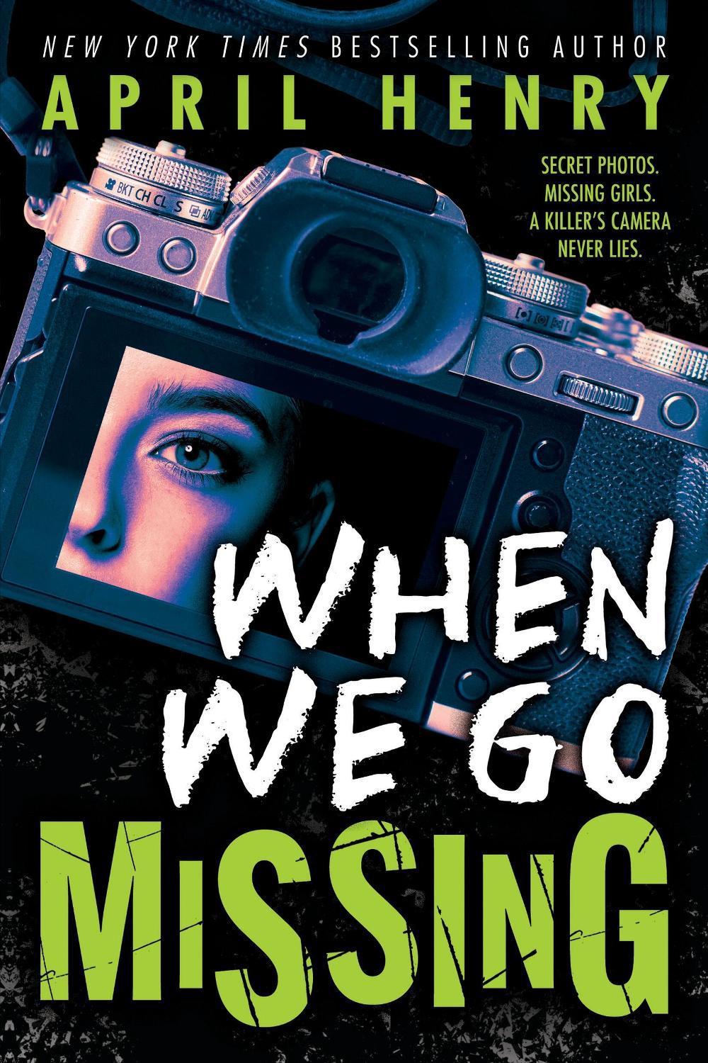 When We Go Missing by April Henry - ISBN: 9780316479998