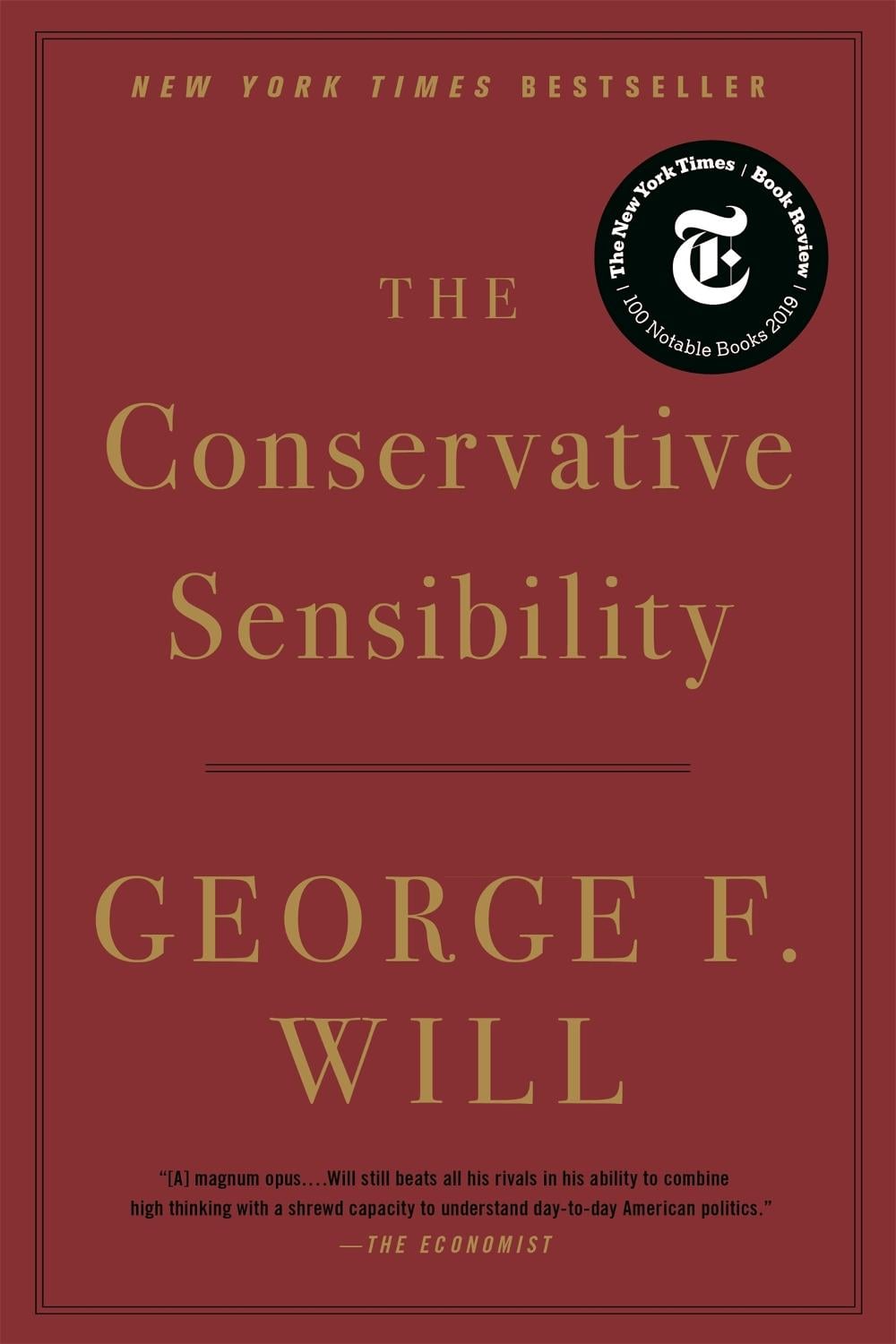 The Conservative Sensibility by George F. Will - ISBN: 9780316480949