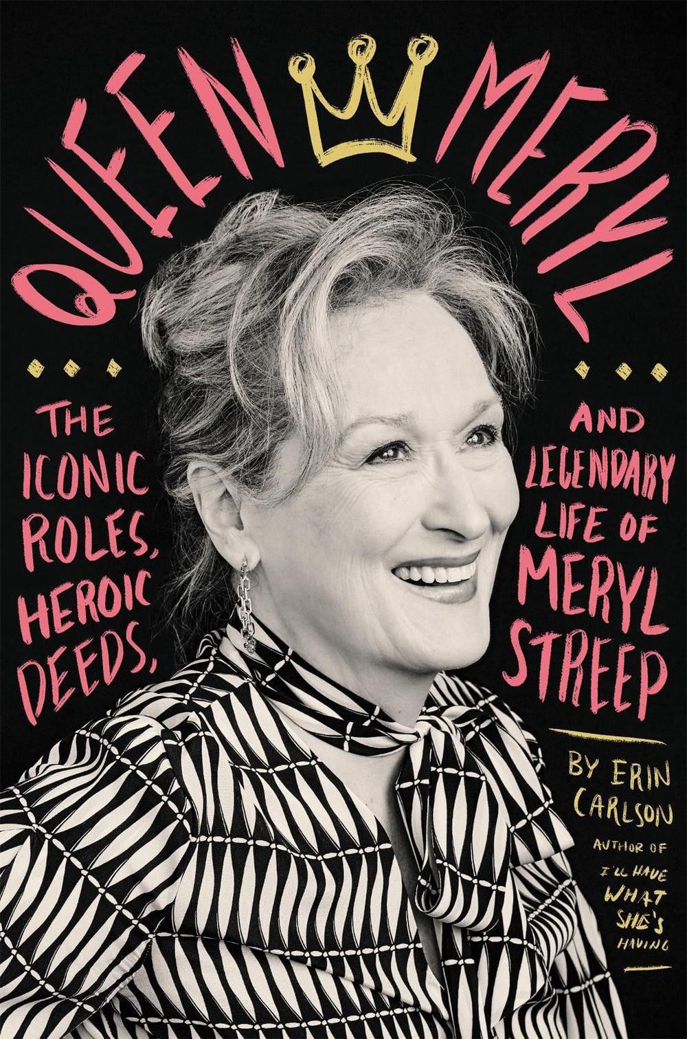 Queen Meryl by Erin Carlson - ISBN: 9780316485272