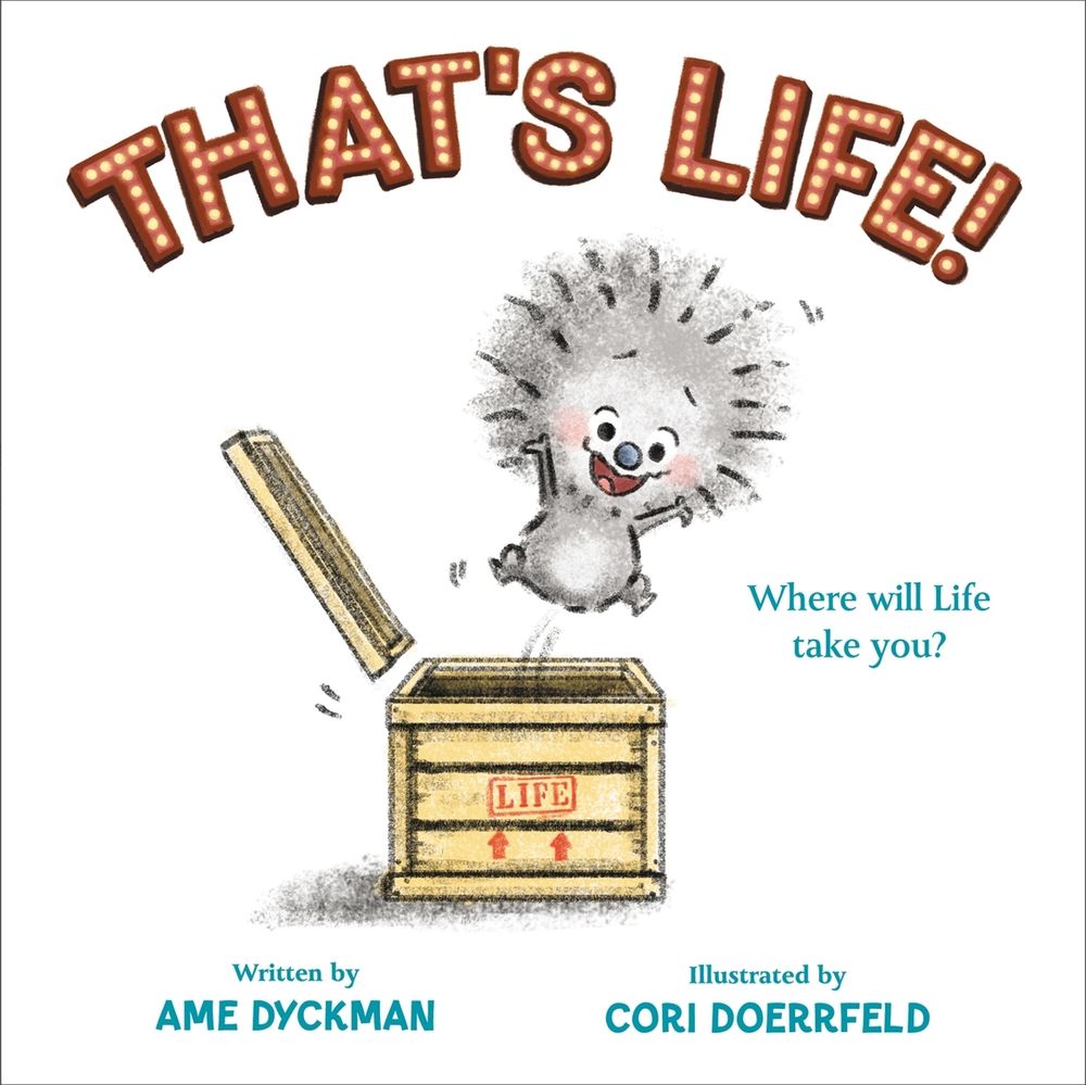 That's Life! by Ame Dyckman - ISBN: 9780316485487