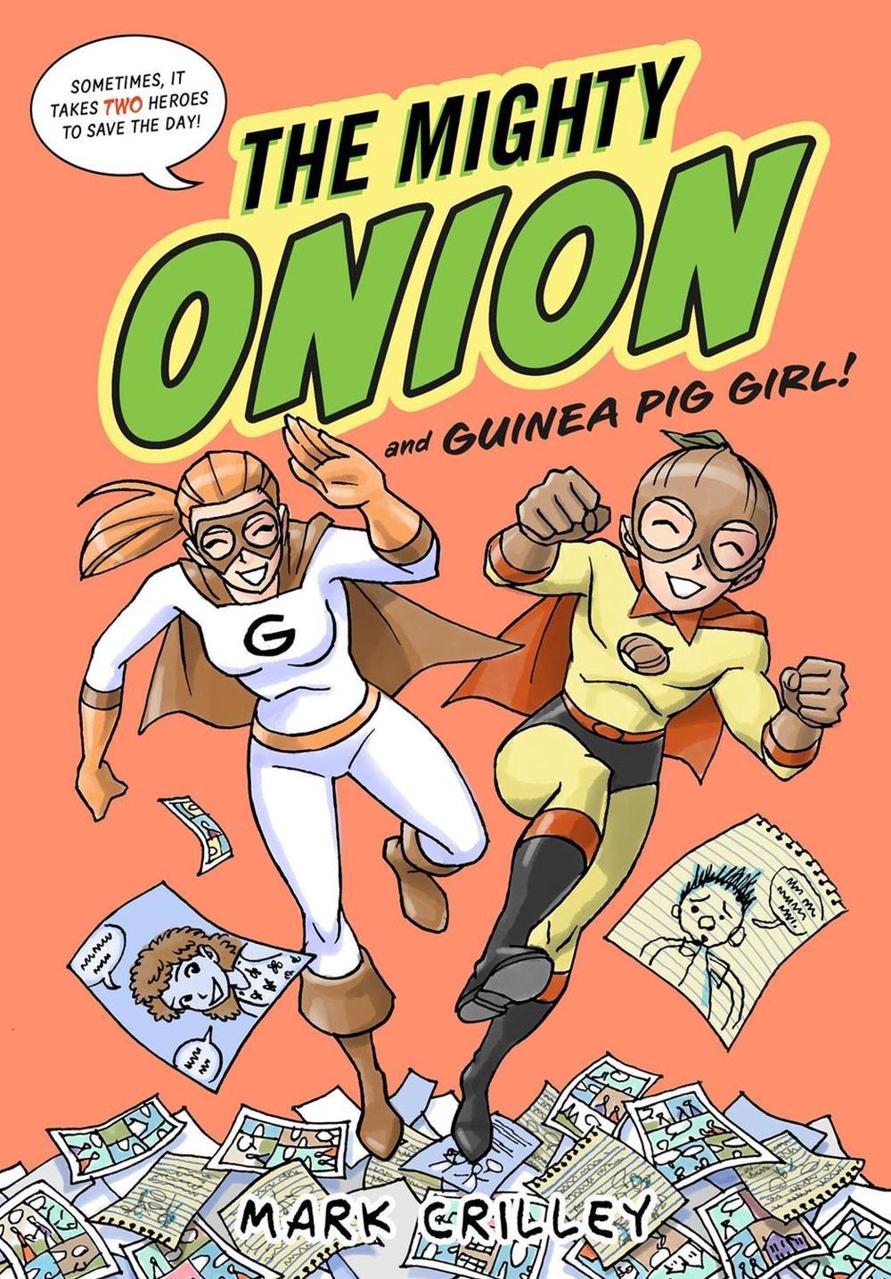 The Mighty Onion and Guinea Pig Girl! by Mark Crilley - ISBN: 9780316490542