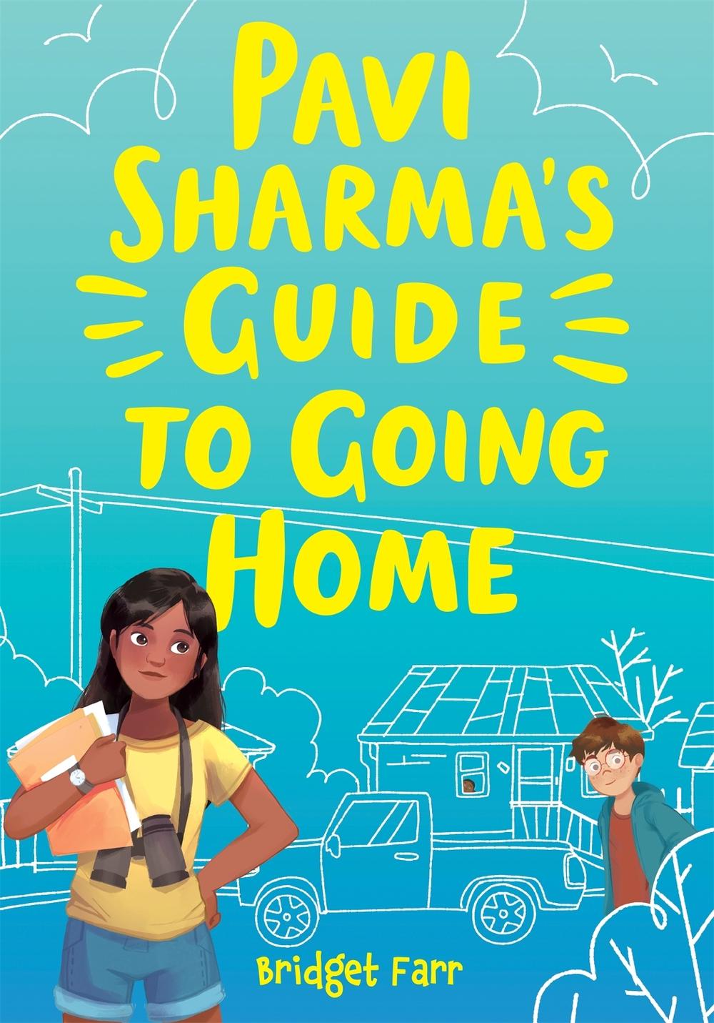Pavi Sharma's Guide to Going Home by Bridget Farr - ISBN: 9780316491051