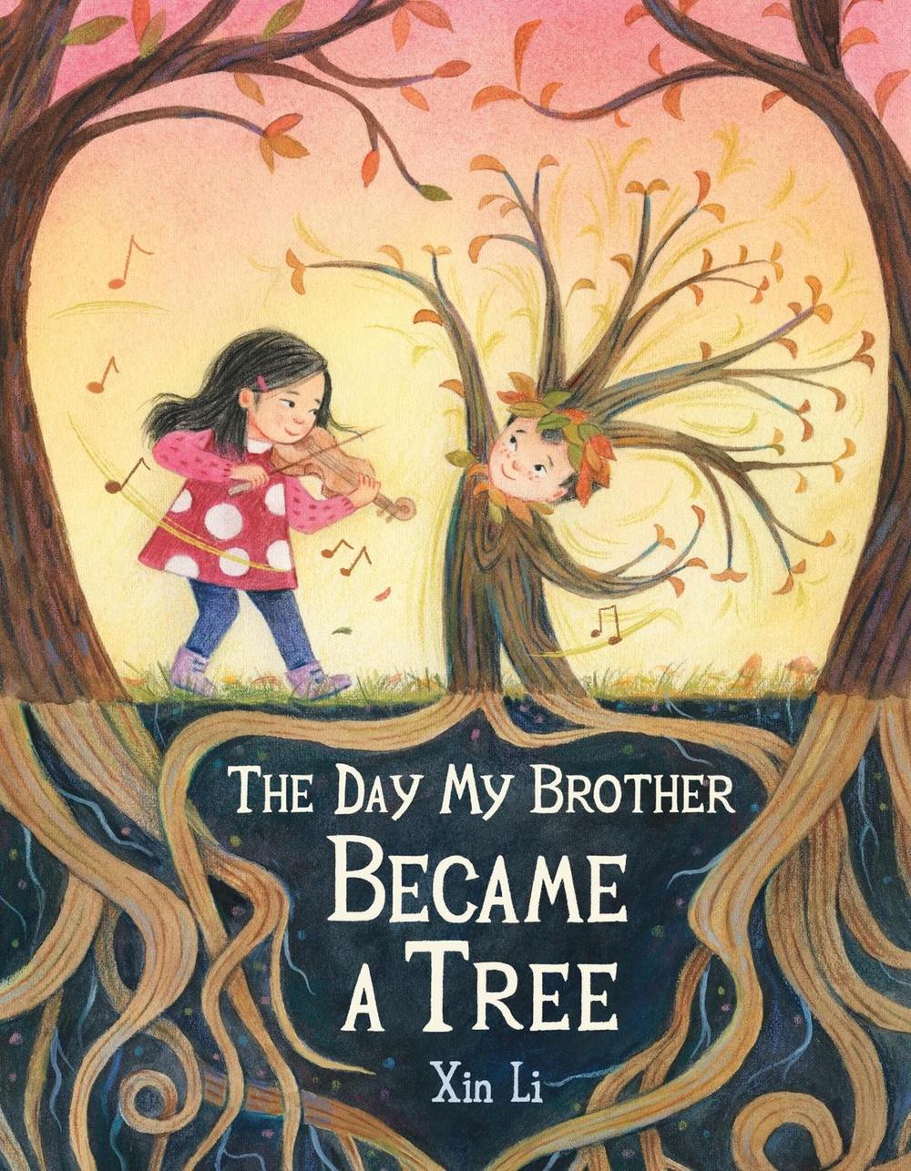 The Day My Brother Became a Tree by Xin Li - ISBN: 9780316492379