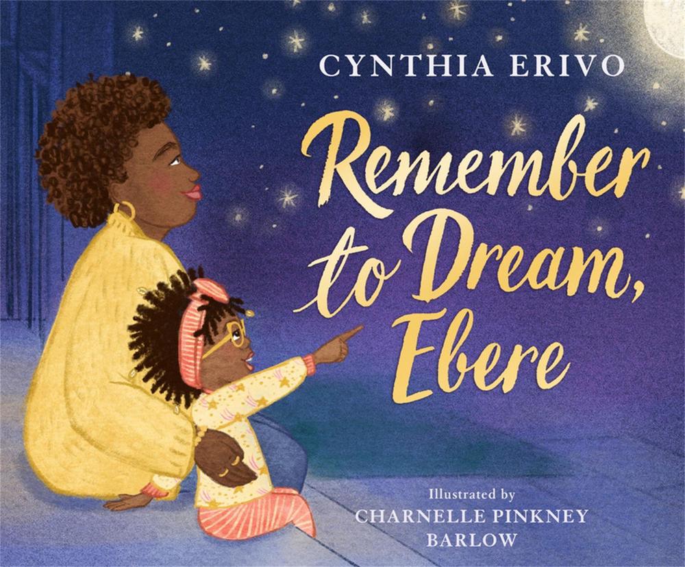 Remember to Dream, Ebere by Cynthia Erivo - ISBN: 9780316496155