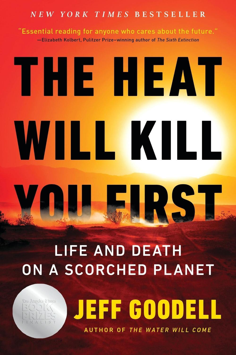 The Heat Will Kill You First, 9780316497558