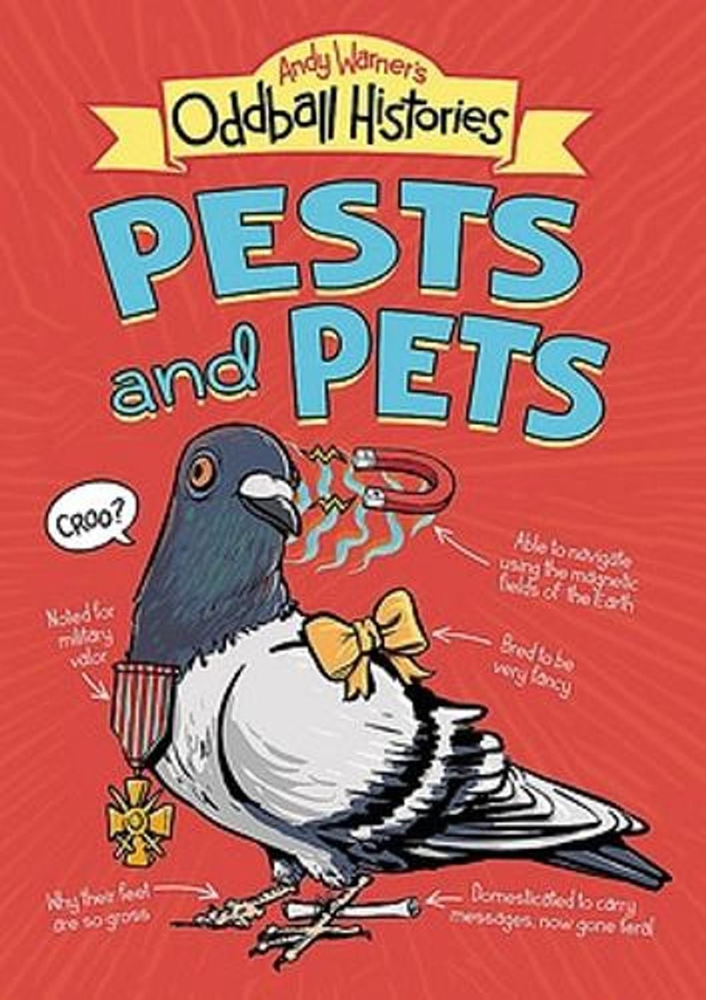 Andy Warner's Oddball Histories: Pests and Pets by Andy Warner - ISBN: 9780316498234