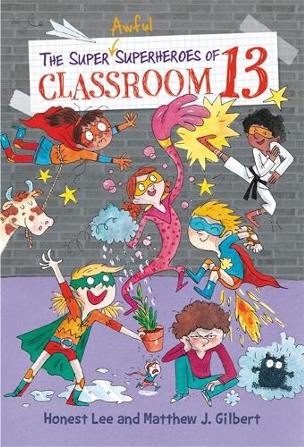 Super Awful Superheroes of Classroom 13 by Honest Lee - ISBN: 9780316501125
