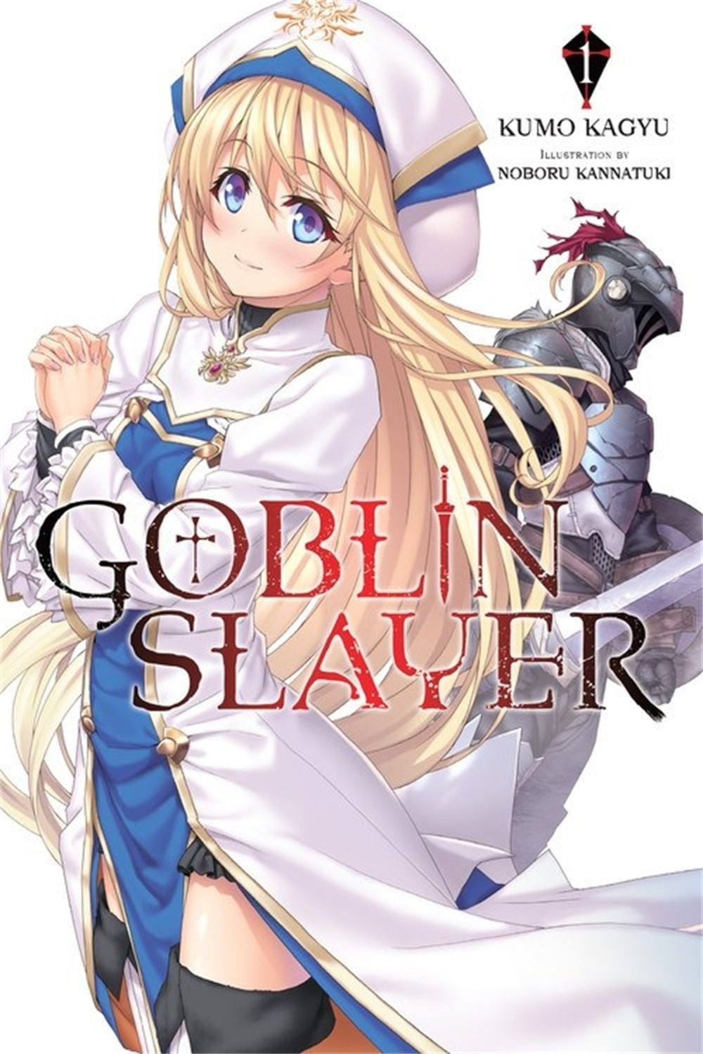 Goblin Slayer, Vol. 1 (Novel) by Kumo Kagyu - ISBN: 9780316501590
