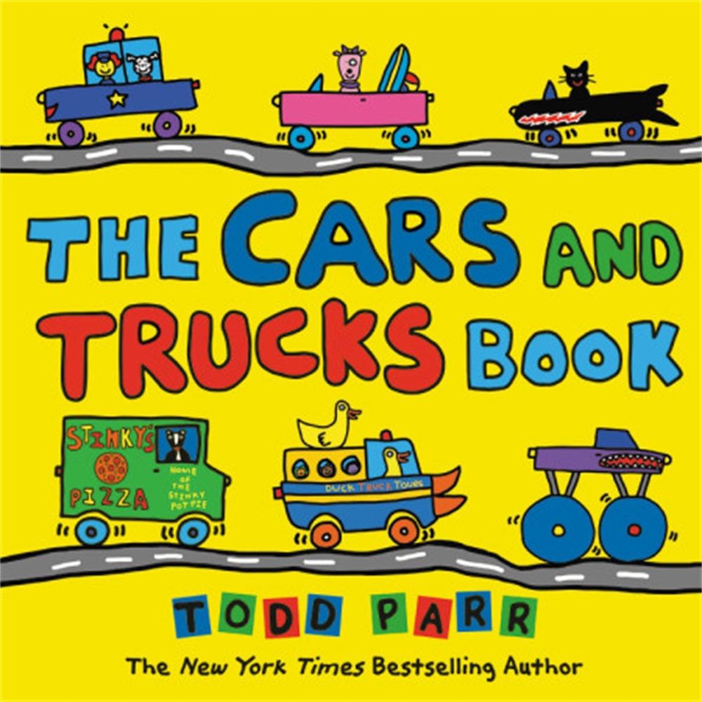 The Cars and Trucks Book by Todd Parr - ISBN: 9780316506625