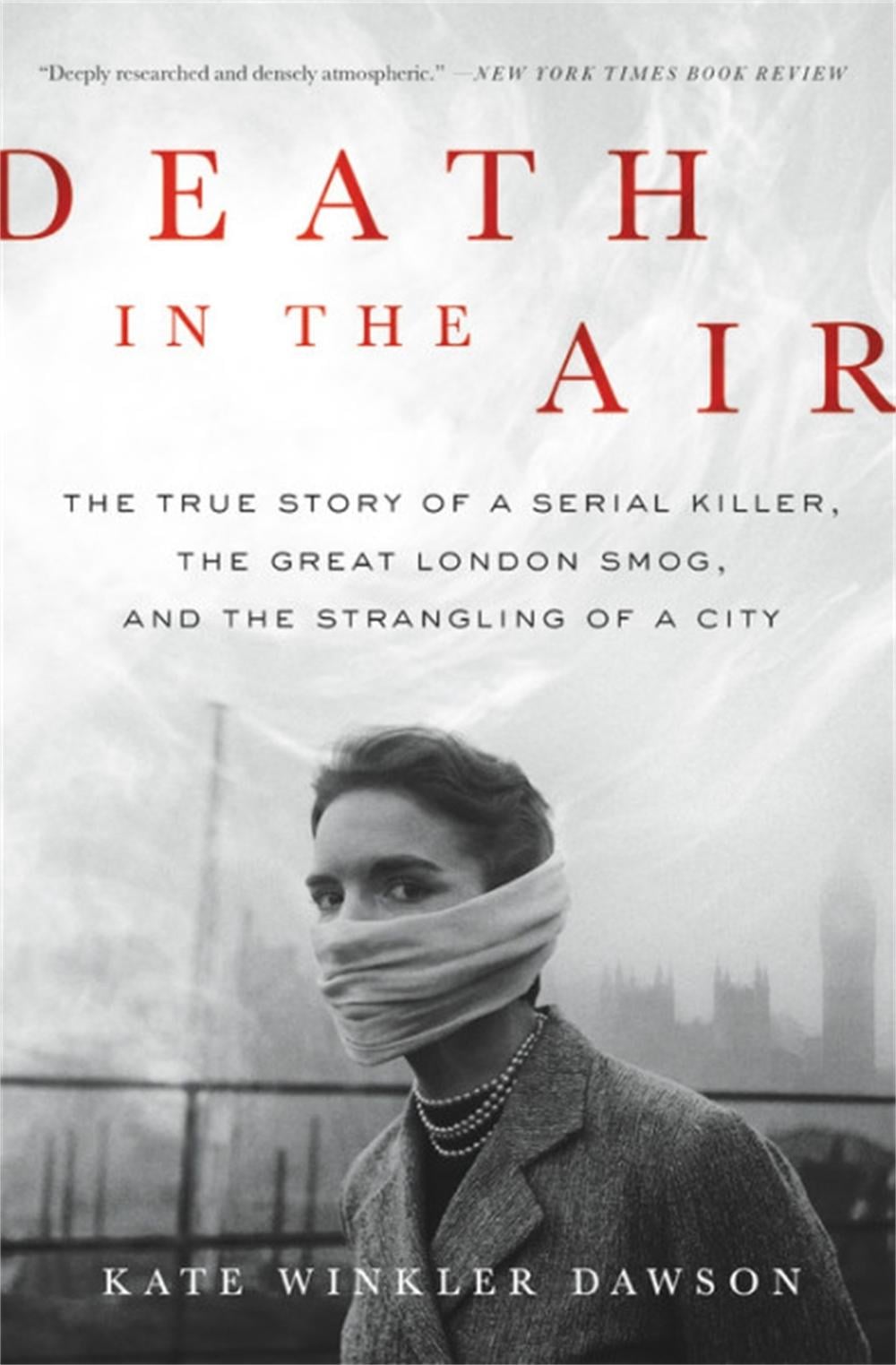 Death in the Air by Kate Winkler Dawson - ISBN: 9780316506830