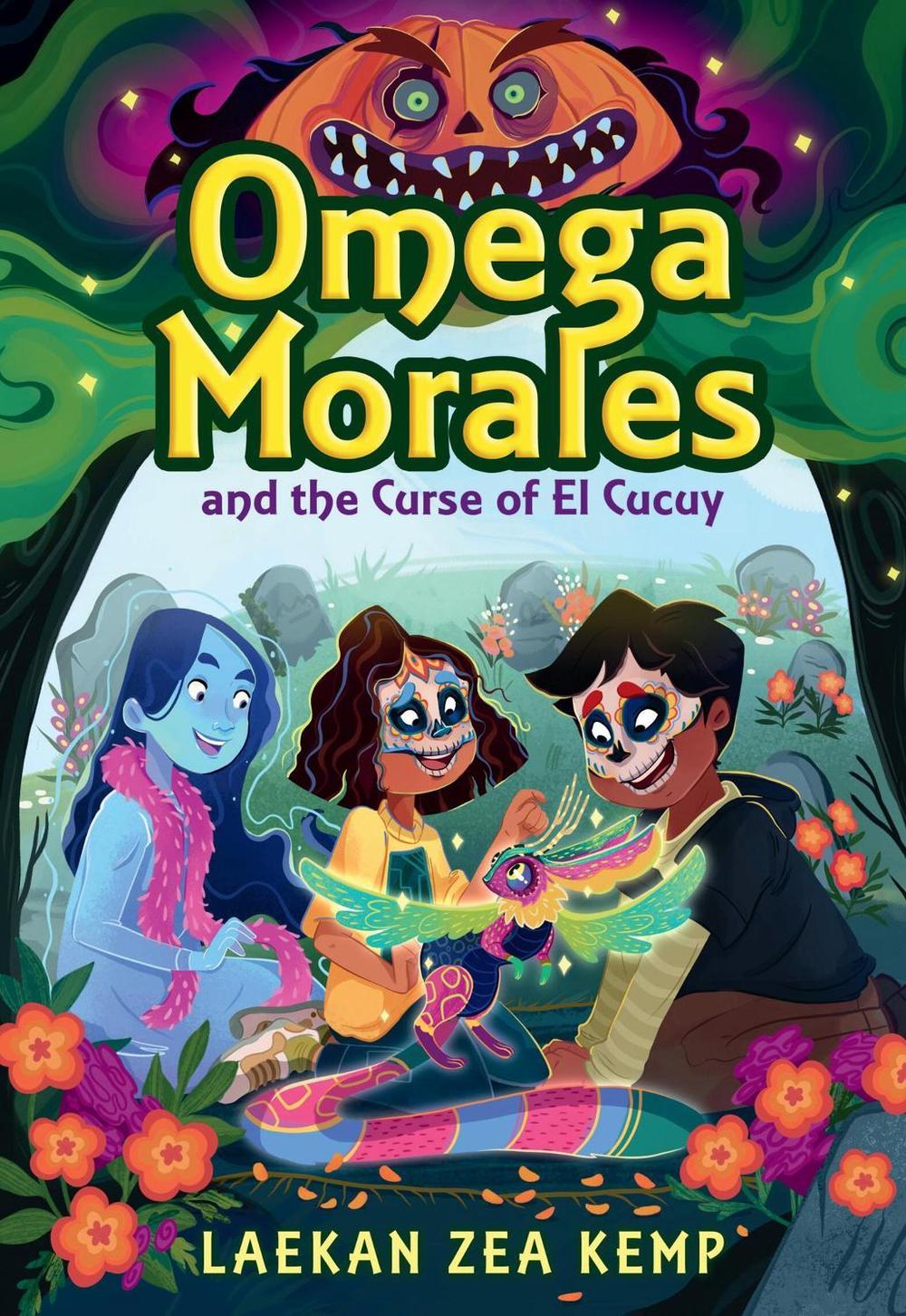 Omega Morales and the Curse of El Cucuy by Laekan Z. Kemp - ISBN: 9780316508872