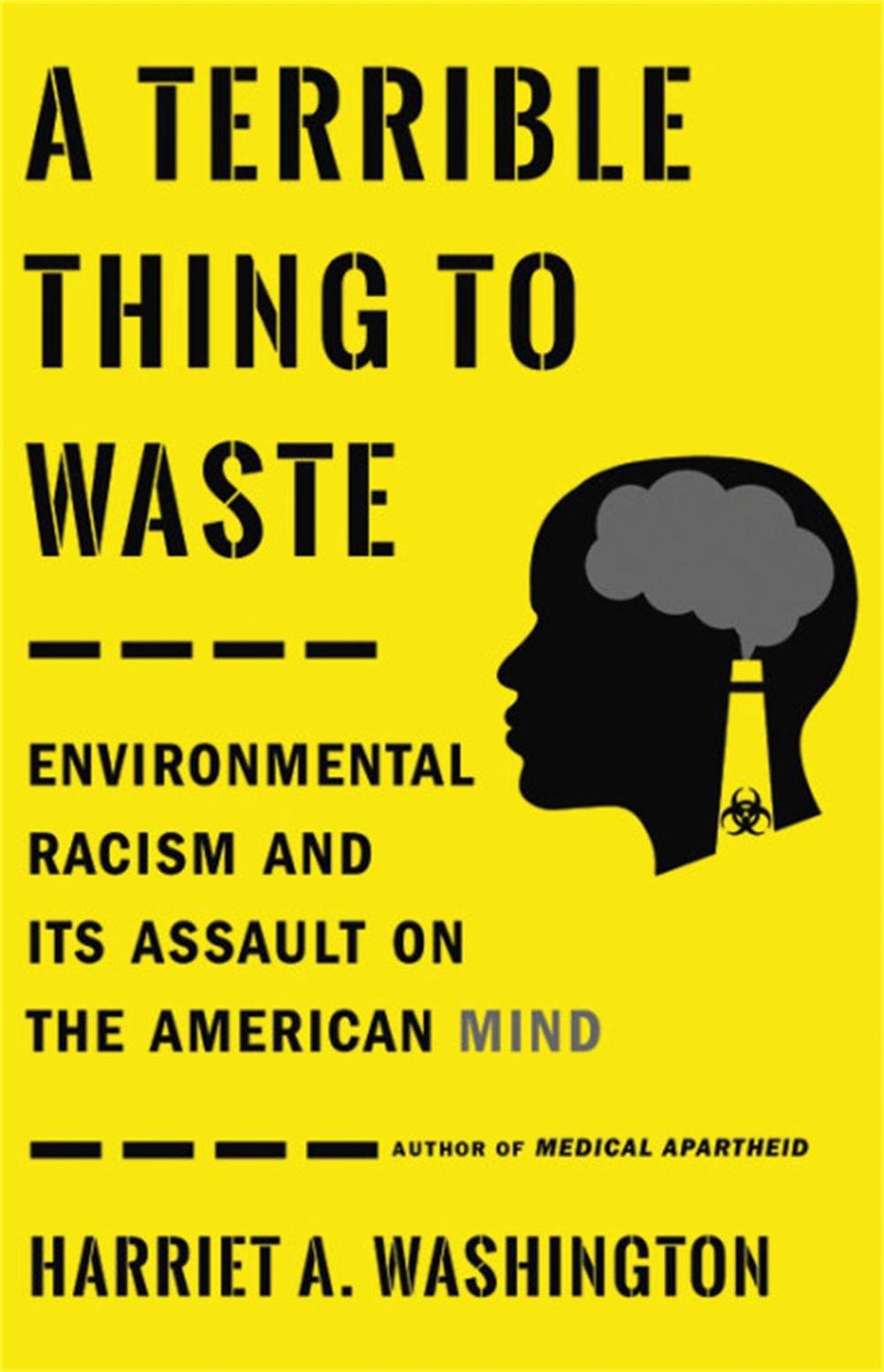 A Terrible Thing to Waste by Harriet A. Washington - ISBN: 9780316509435