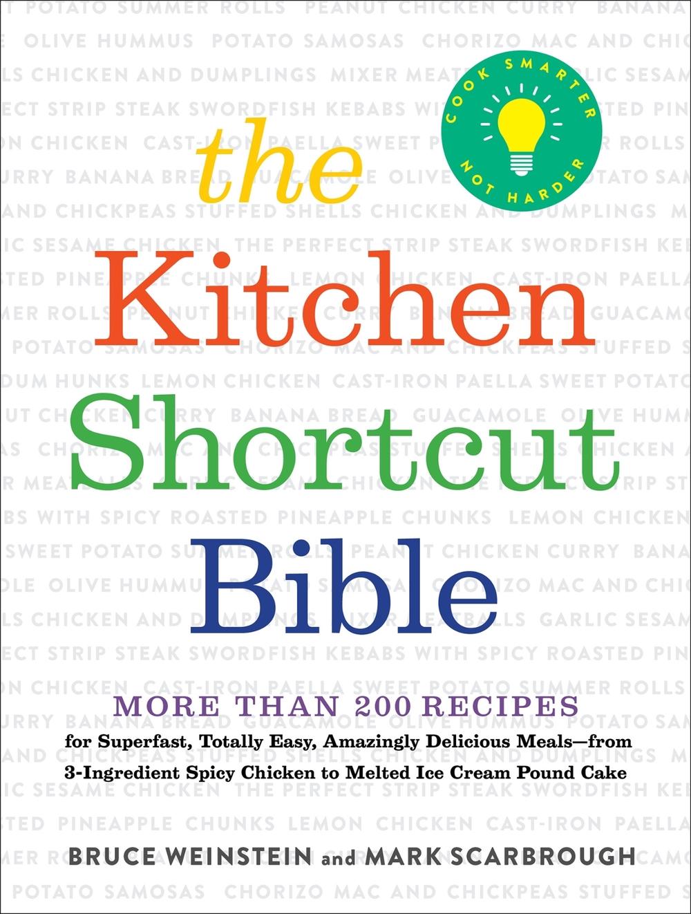 The Kitchen Shortcut Bible by Bruce Weinstein - ISBN: 9780316509718