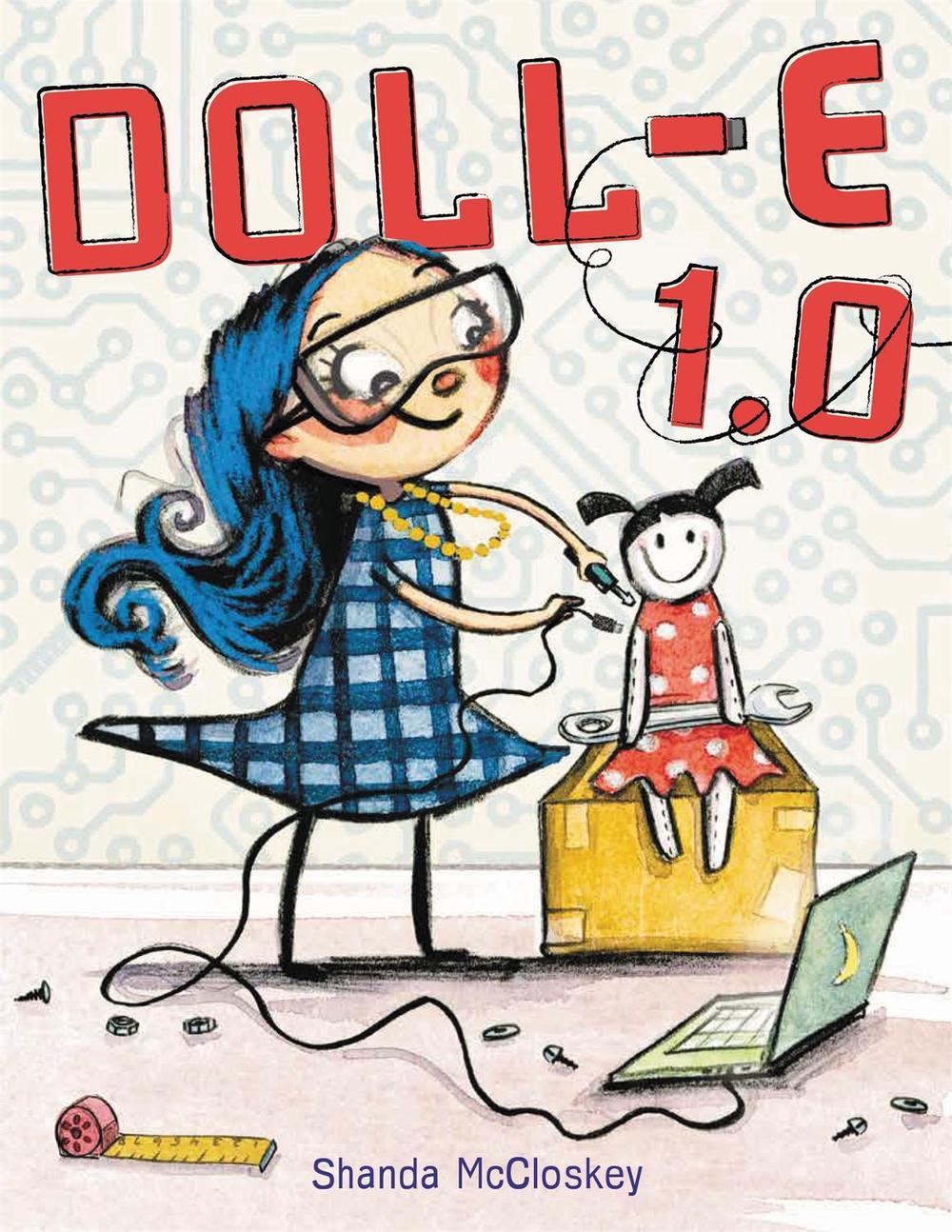Doll-E 1.0 by Shanda McCloskey - ISBN: 9780316510318