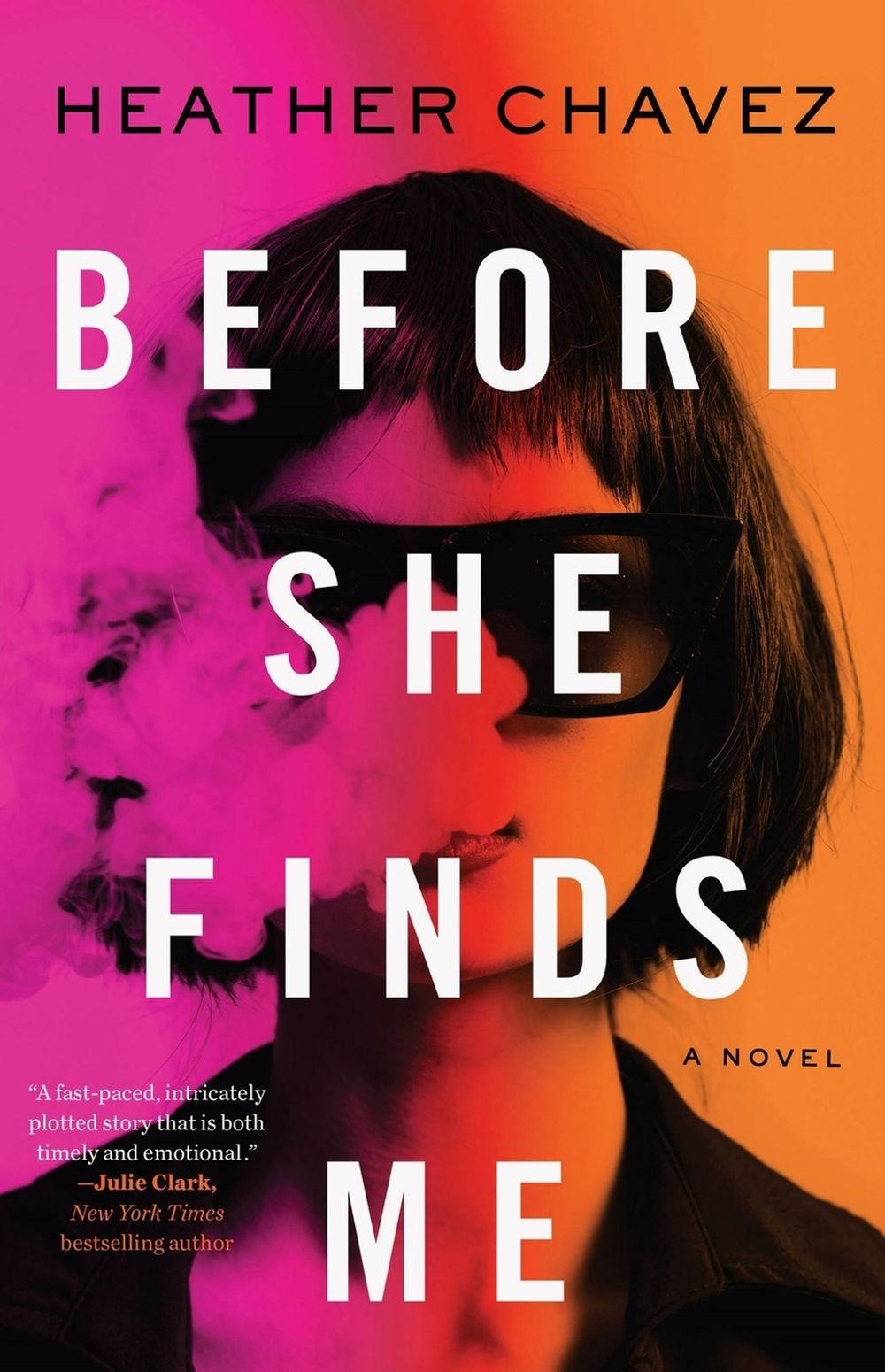 Before She Finds Me by Heather Chavez - ISBN: 9780316531351