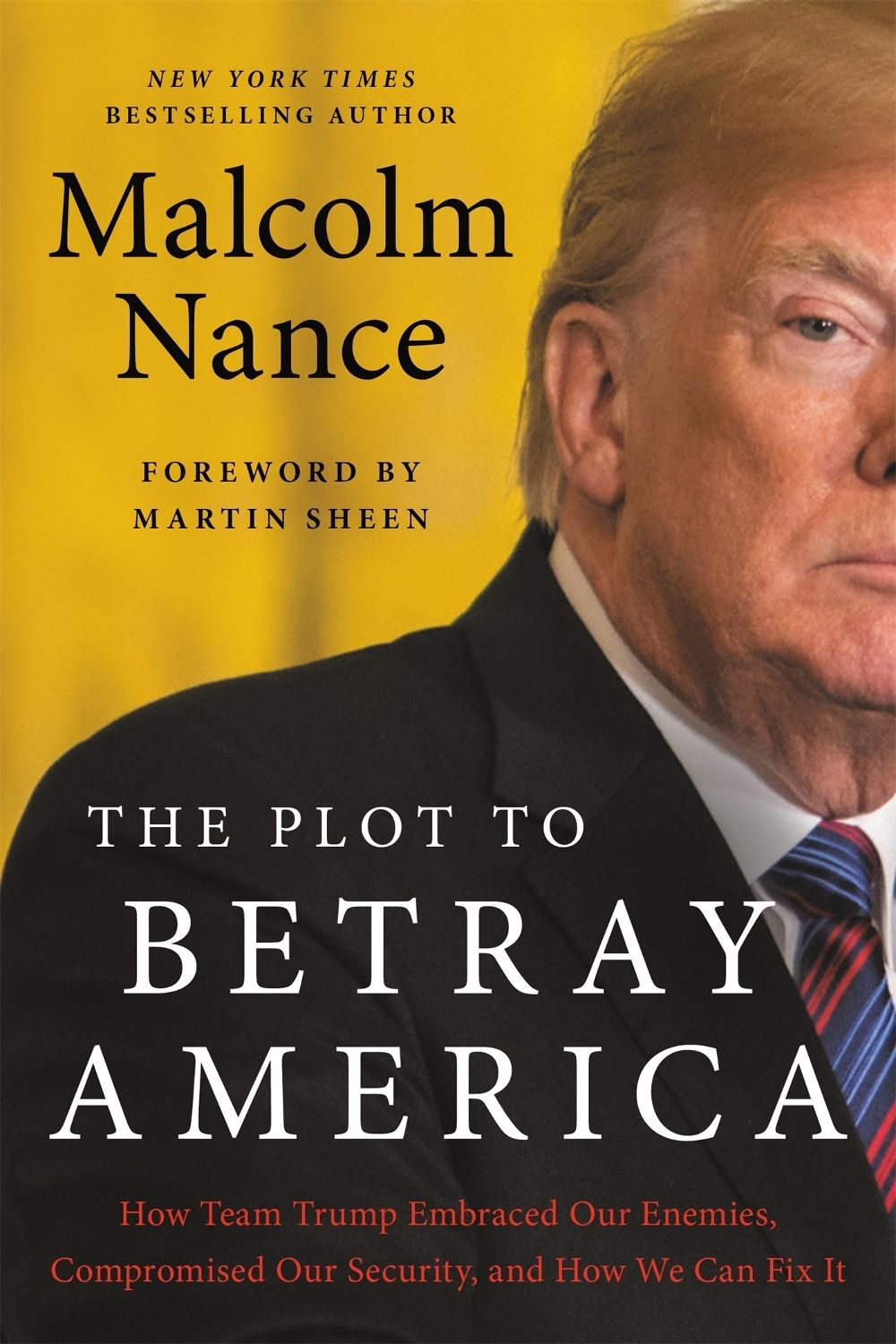 The Plot to Betray America by Malcolm Nance - ISBN: 9780316535786
