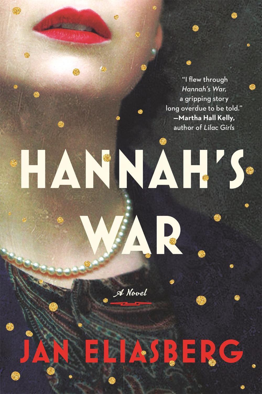 Hannah's War by Jan Eliasberg - ISBN: 9780316537445