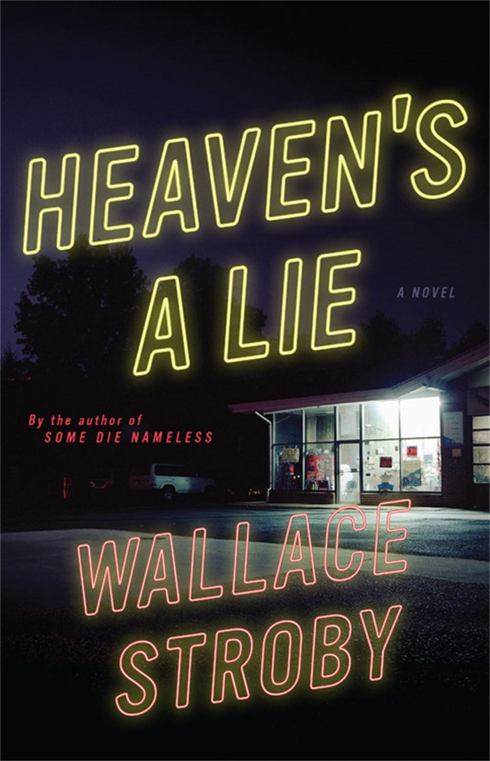 Heaven's a Lie by Wallace Stroby - ISBN: 9780316540605