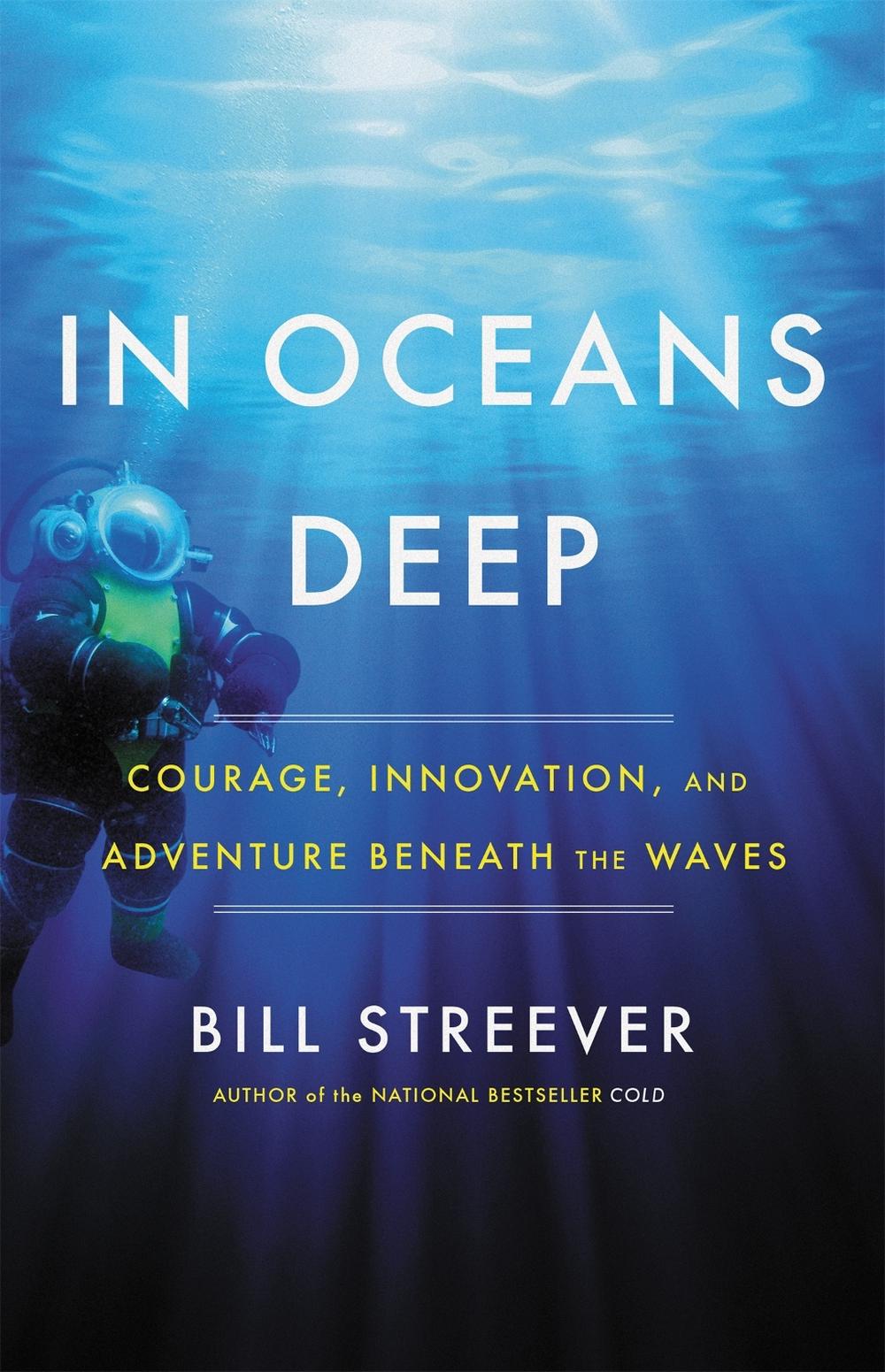 In Oceans Deep by Bill Streever - ISBN: 9780316551342