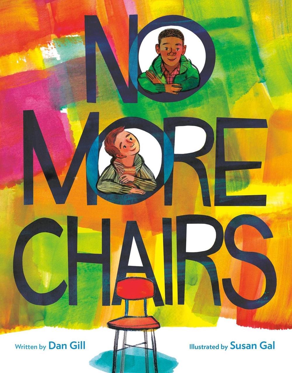 No More Chairs by Dan Gill - ISBN: 9780316552691