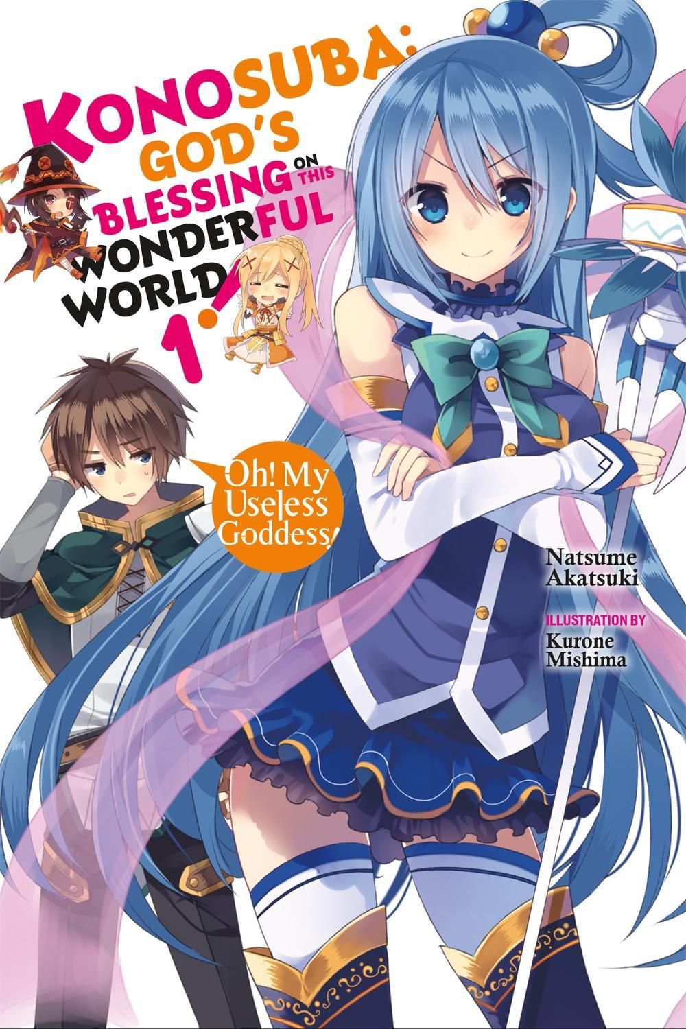 Konosuba: God's Blessing on This Wonderful World!, Vol. 1 (Novel) by Natsume Akatsuki - ISBN: 9780316553377