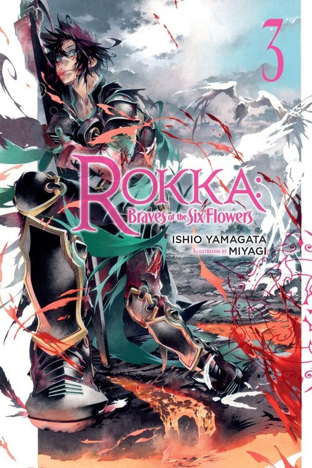Rokka: Braves of the Six Flowers, Vol. 3 (Novel) by Ishio Yamagata - ISBN: 9780316556200