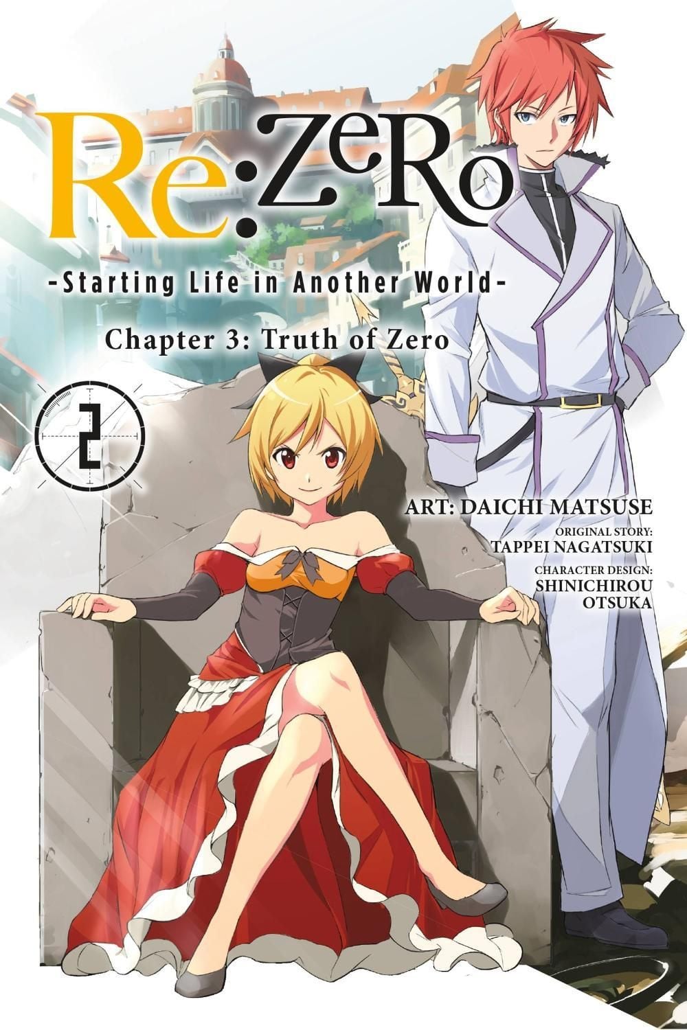 Re:ZERO -Starting Life in Another World-, Chapter 3: Truth of Zero, Vol. 2 (manga) by Tappei Nagatsuki - ISBN: 9780316559485