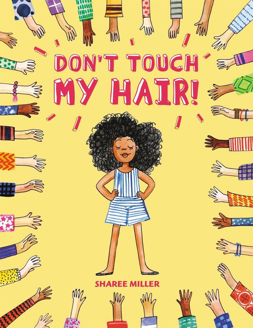 Don't Touch My Hair! by Sharee Miller - ISBN: 9780316562577